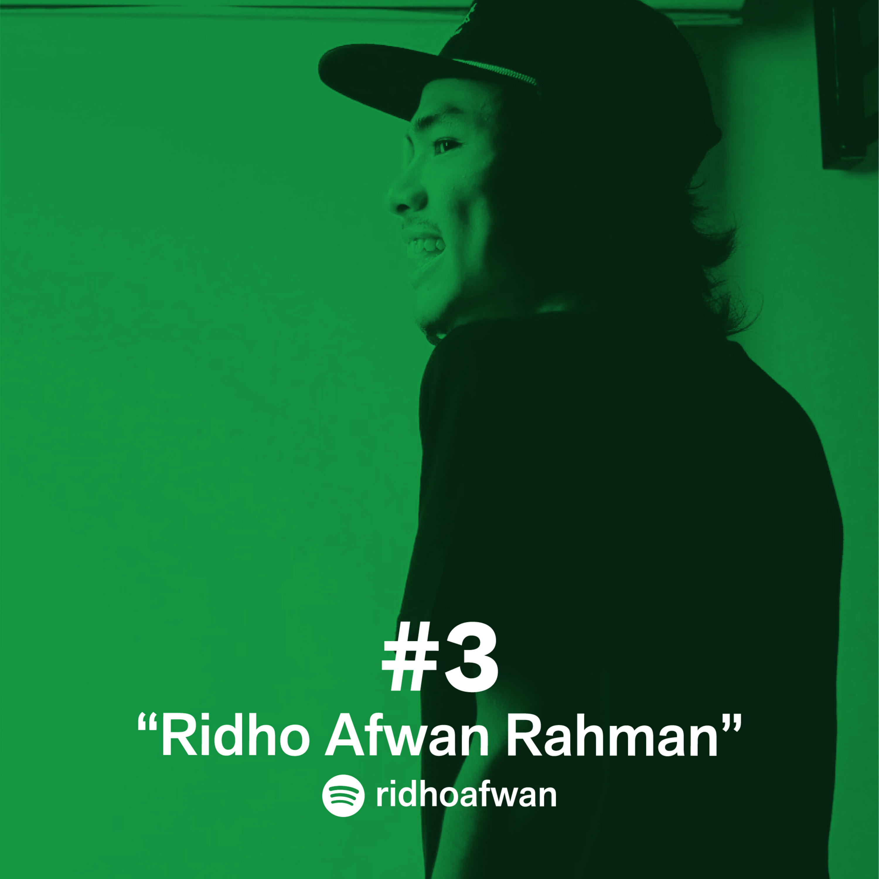 #3 "Ridho Afwan Rahman"