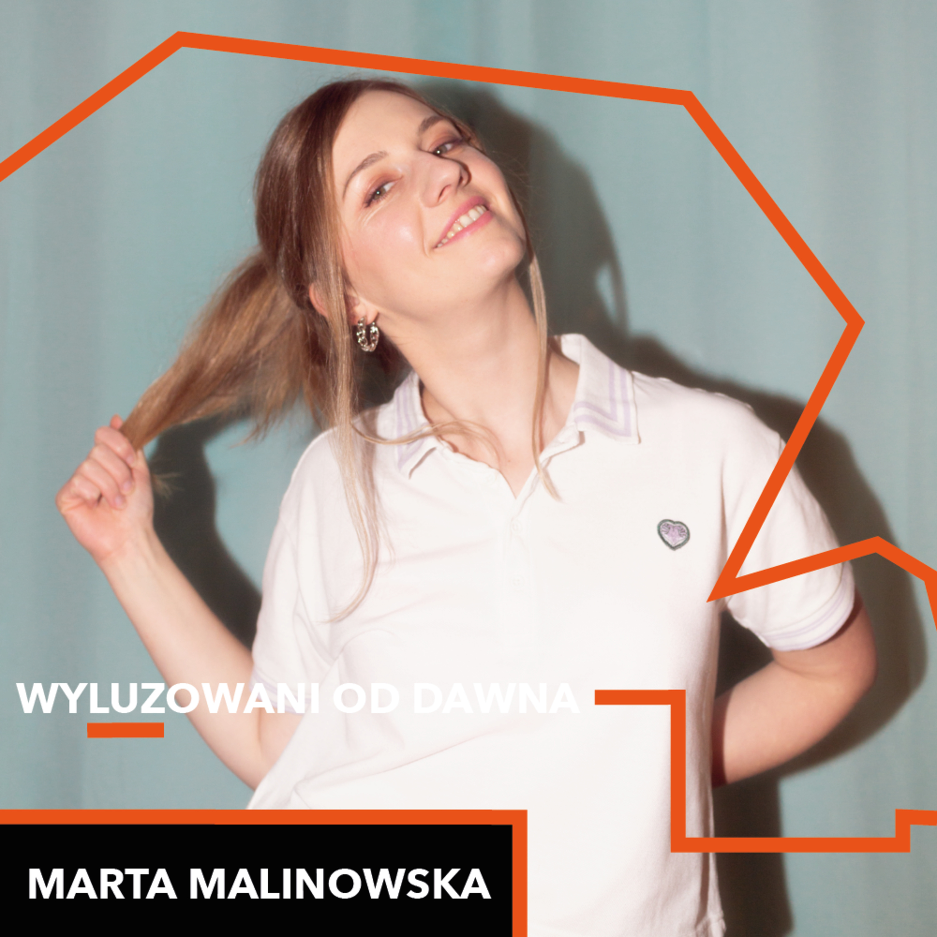 Marta Malinowska - Wyluzowani od dawna