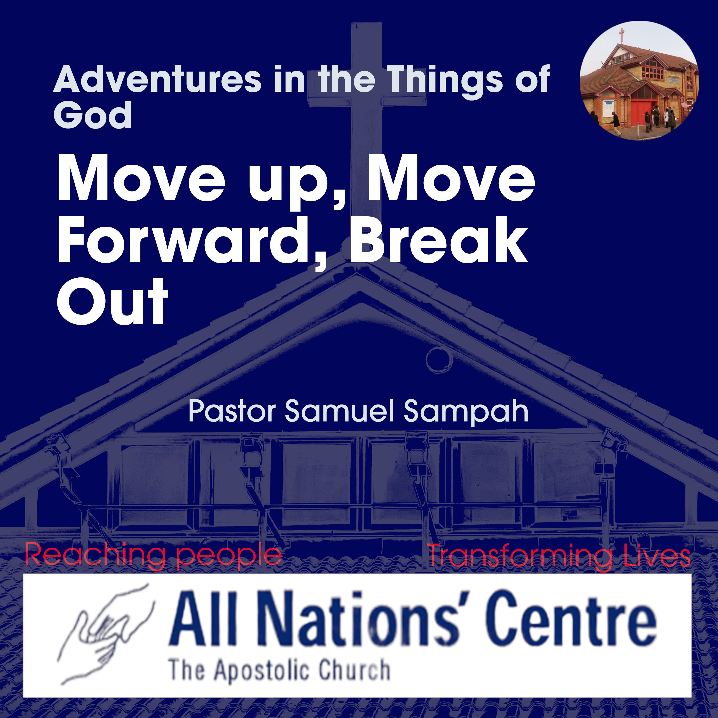 Adventures in the Things of God: Move Up, Move Forward, Break Out! episode artwork