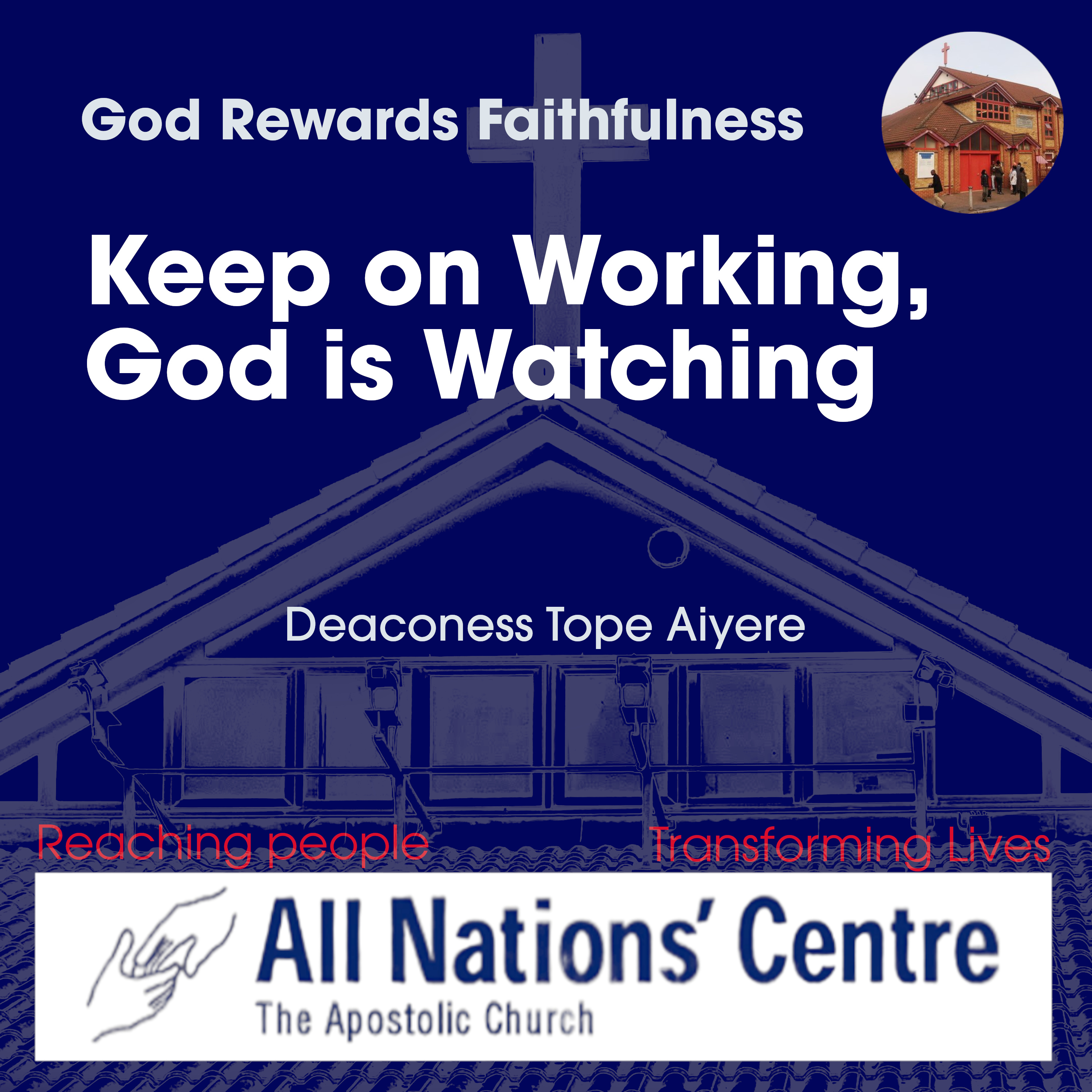 God Rewards Faithfulness: Keep on working, God is watching! episode artwork