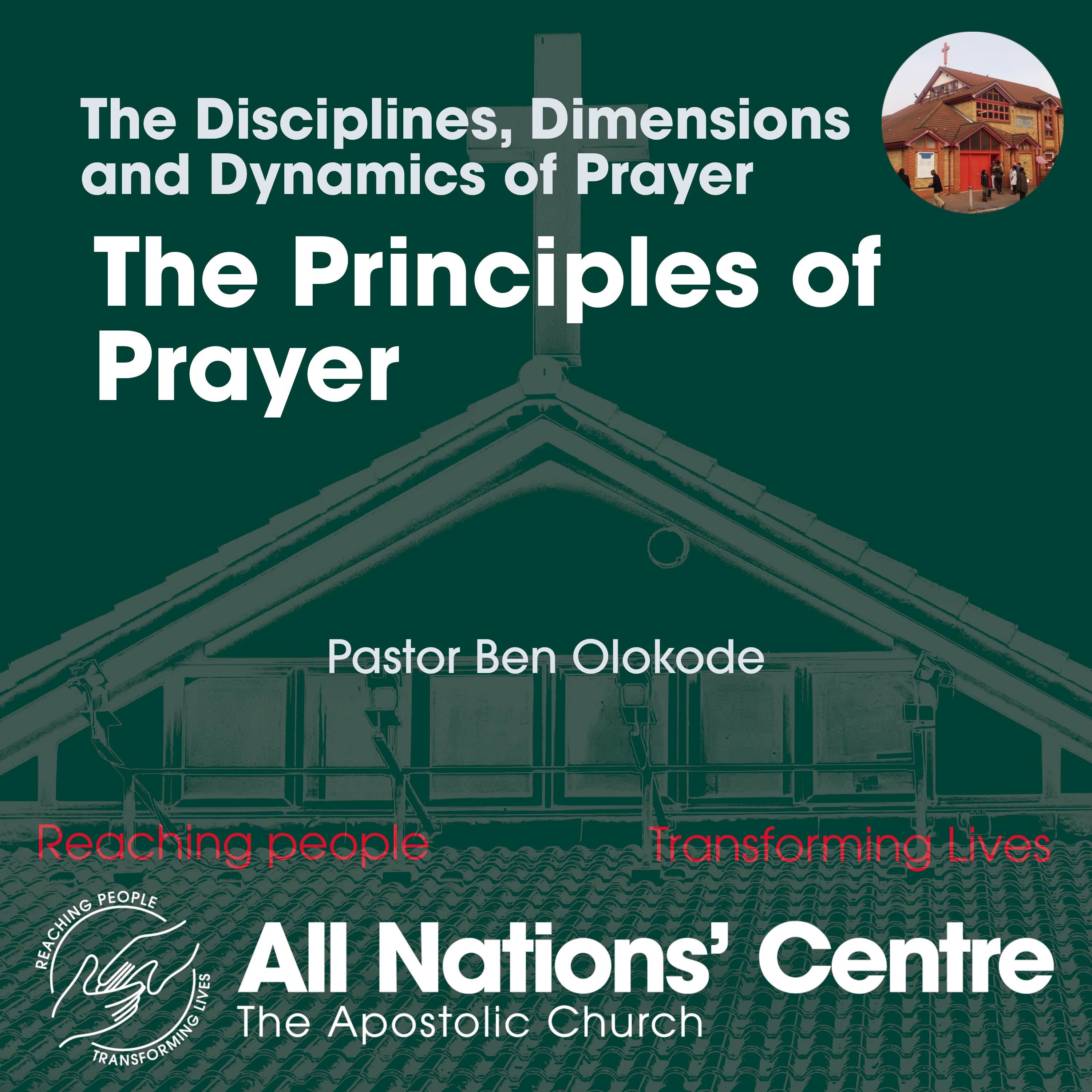 The Disciplines, Dimensions and Dynamics of Prayer: the Principles of Prayer episode artwork