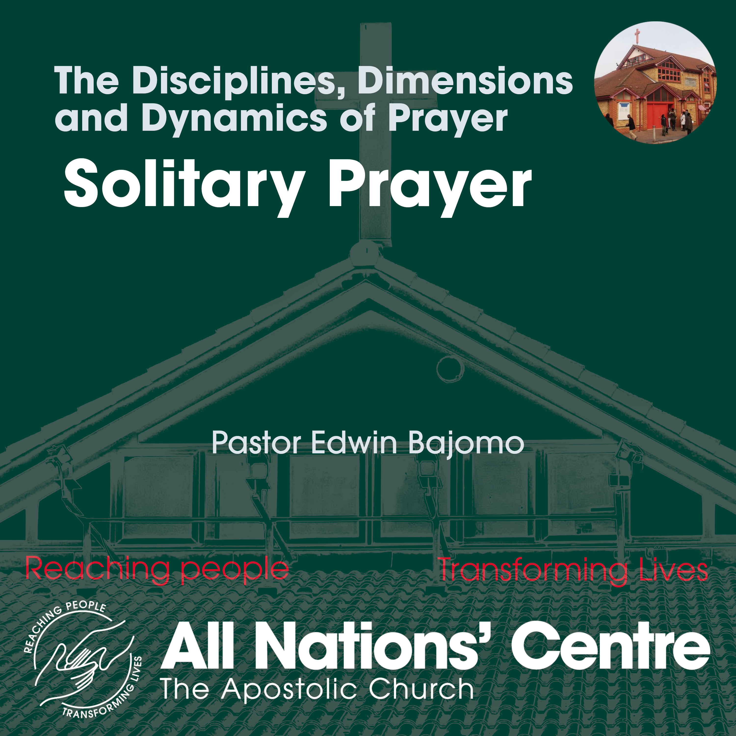 The Disciplines, Dimension and Dynamics of Prayer: Solitary Prayer episode artwork
