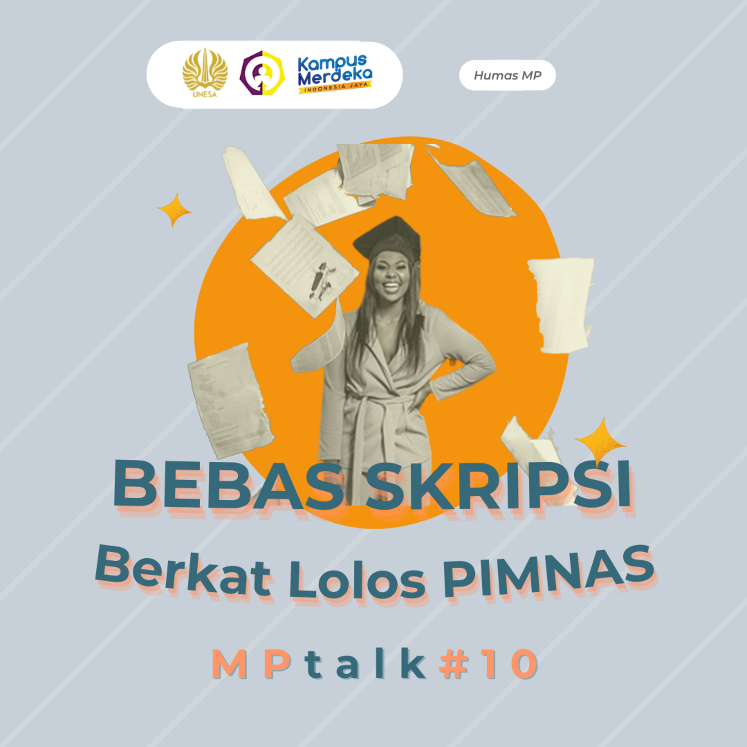 MPtalk episode 10 "Bebas Skripsi Berkat Lolos PIMNAS" episode artwork