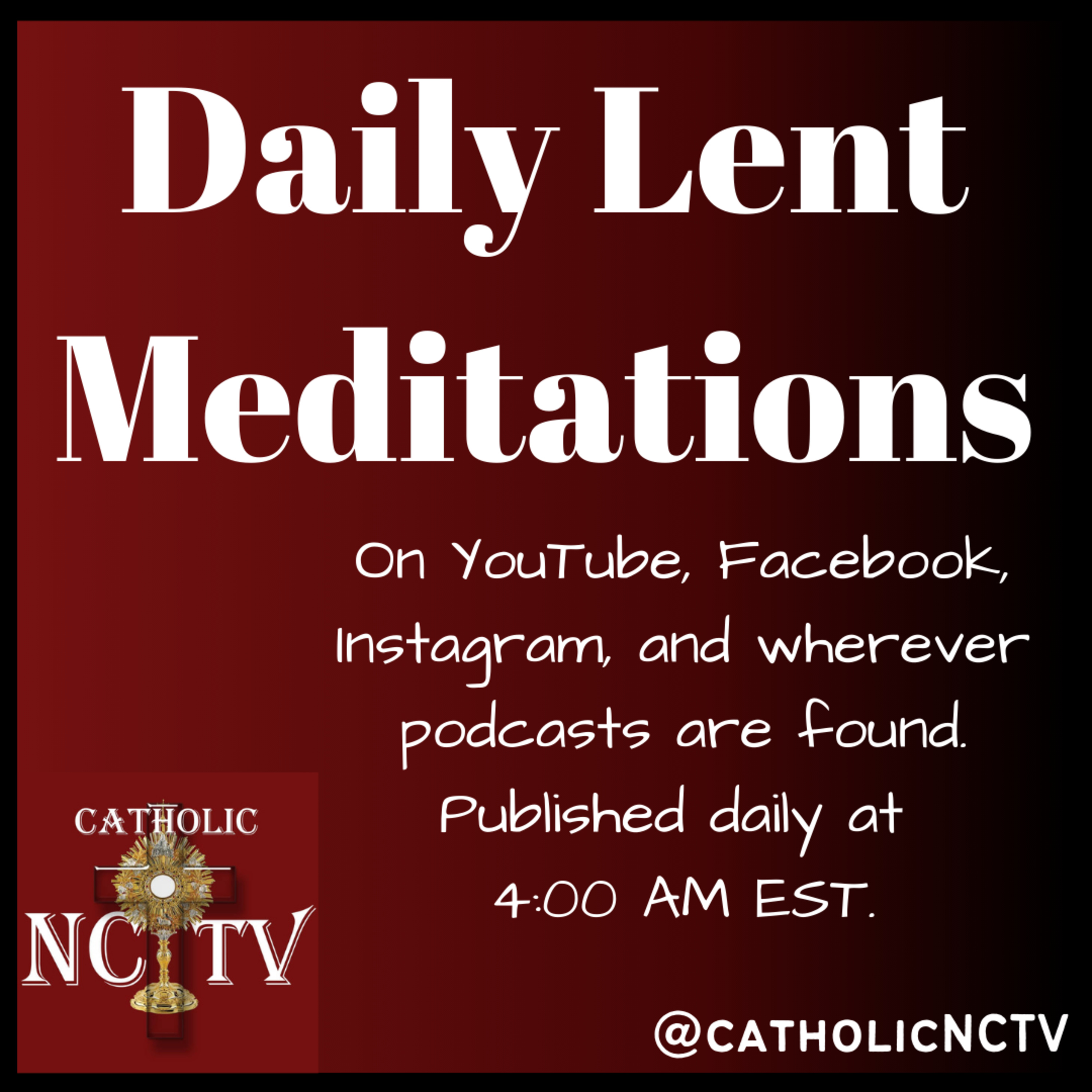 Sunday of Holy Week –Palm Sunday– Daily Lent Meditations | Catholic NC TV