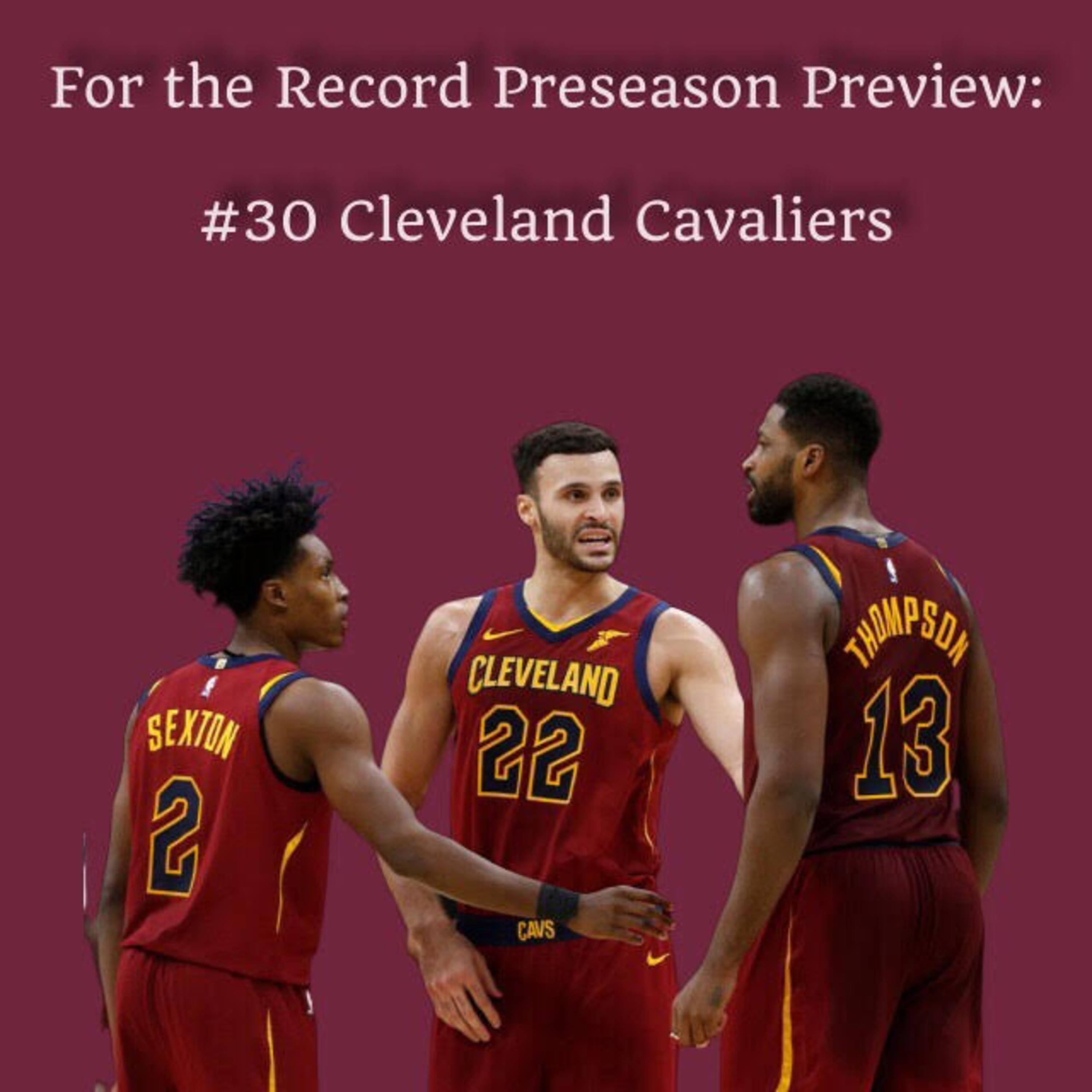 NBA Preseason Preview: #30 Cleveland Cavaliers  episode artwork