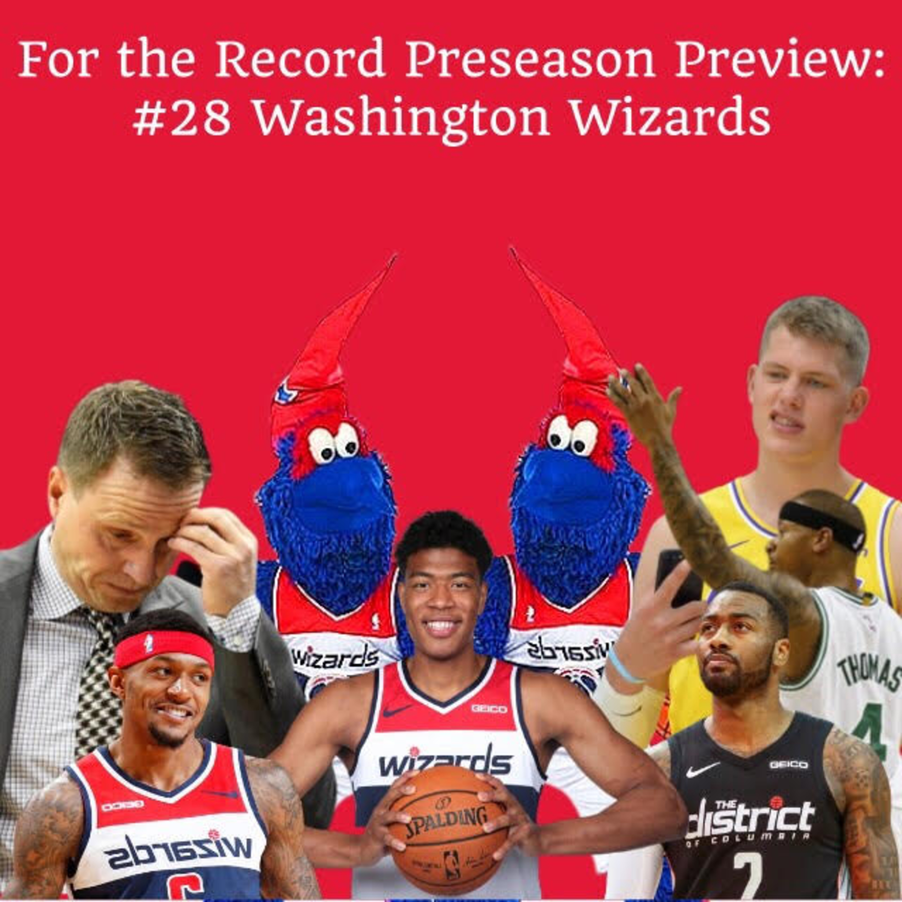 NBA Preseason Preview: #28 Washington Wizards episode artwork