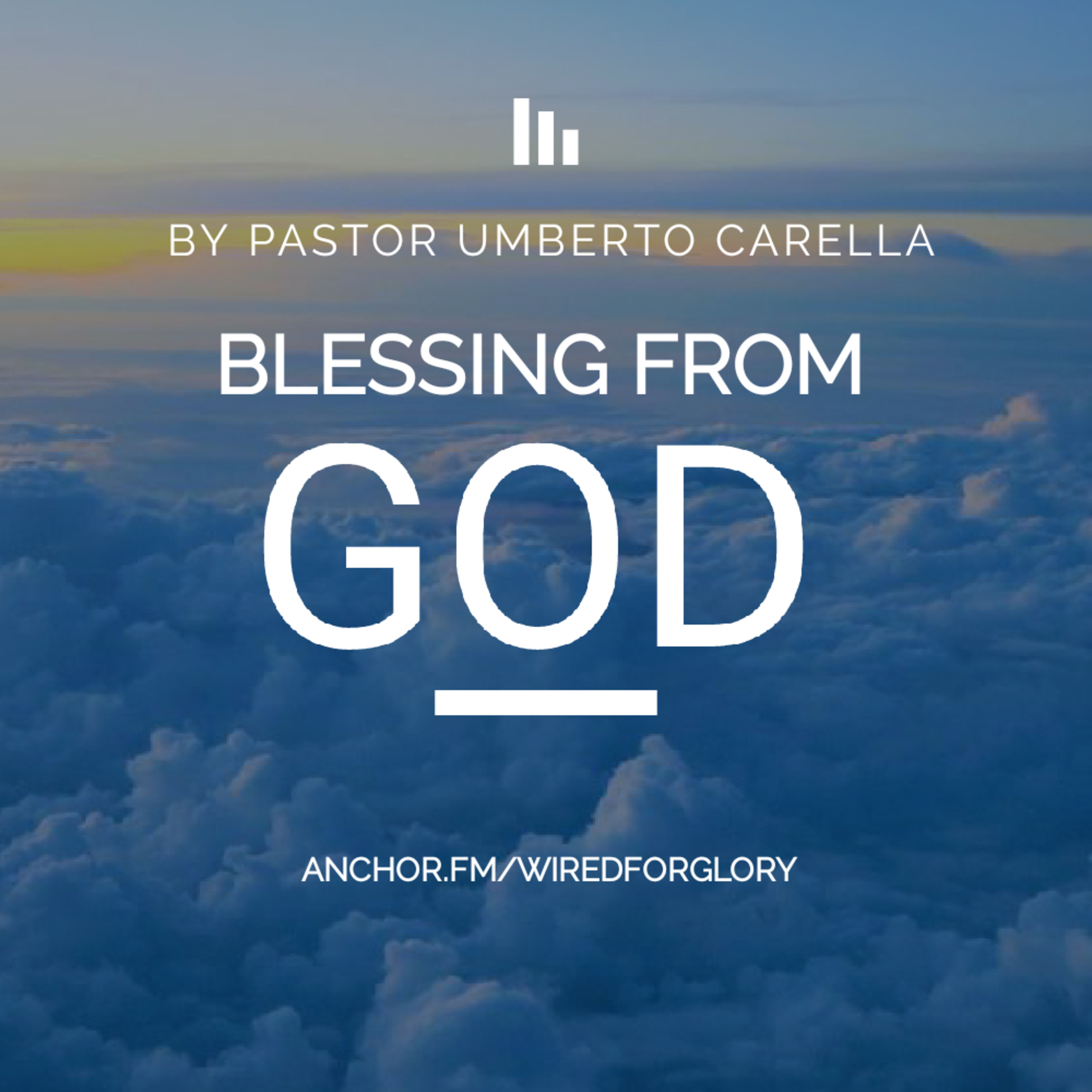Blessing From God | By Pastor Umberto Carella episode artwork