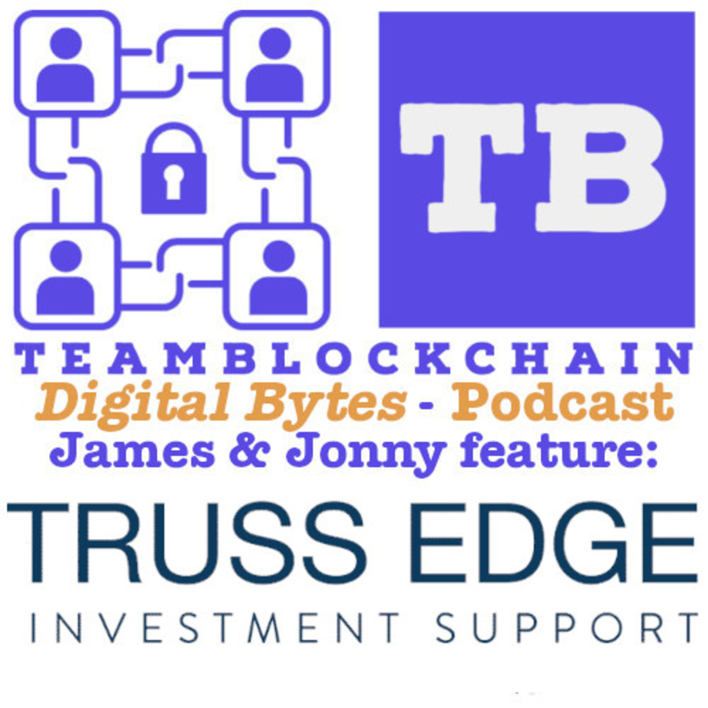 Technology and the Role of the Hedge Fund Custodian "post-FTX." By Dave Shastri, Chief Strategist, Truss Edge featuring James Tylee and Jonny Fry episode artwork
