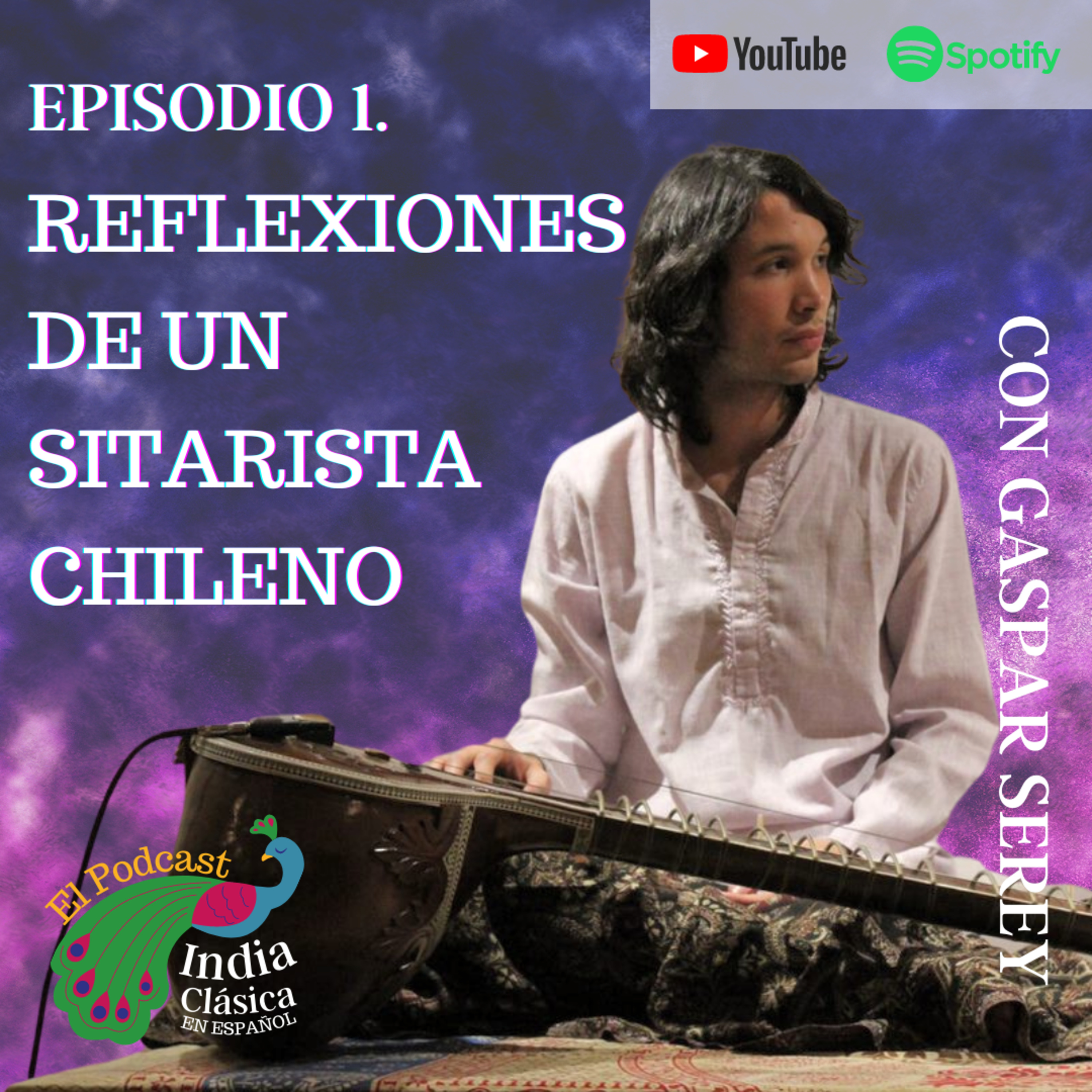 Reflexiones de un Sitarista Chileno, con GASPAR SEREY episode artwork