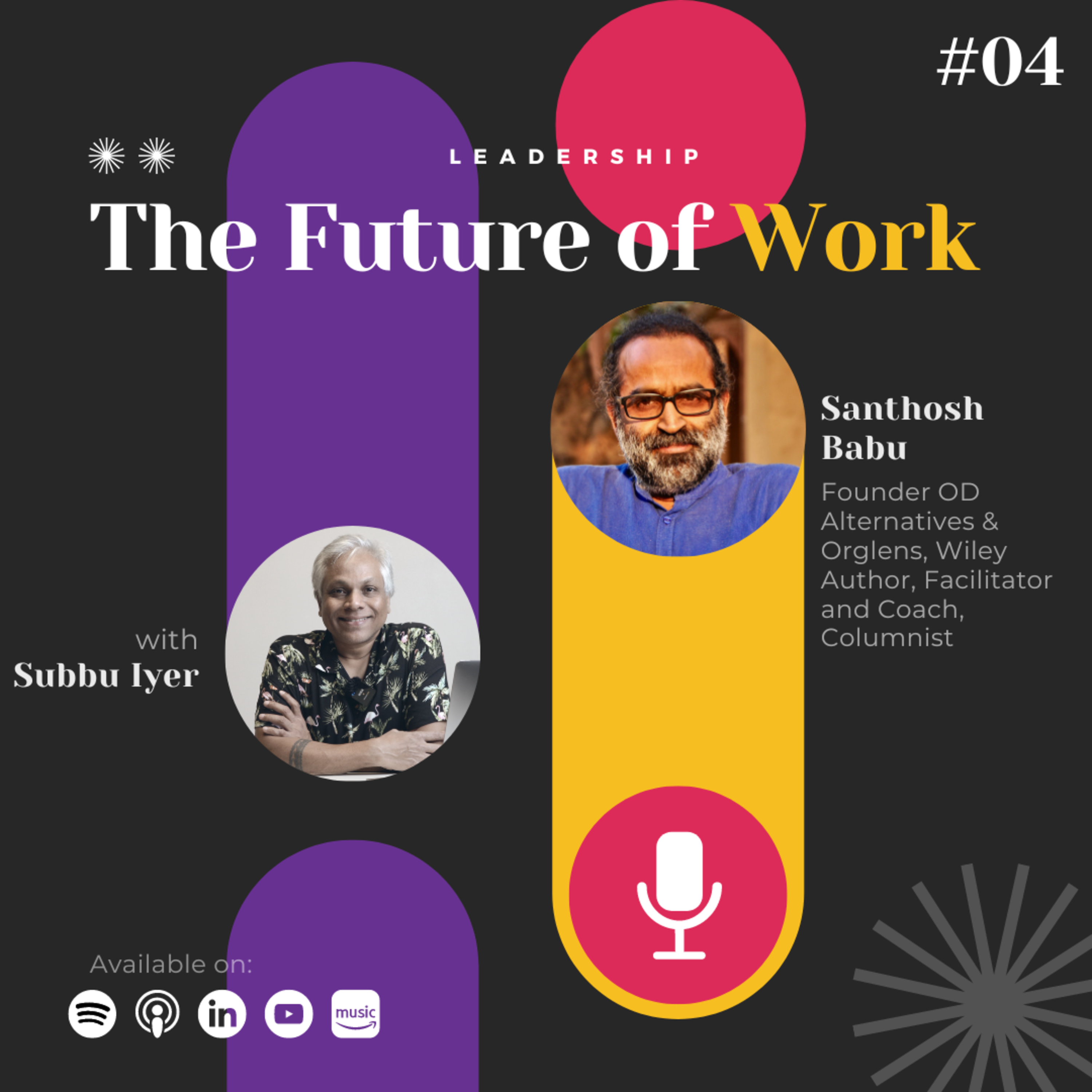 The Future of Work with Subbu Iyer
