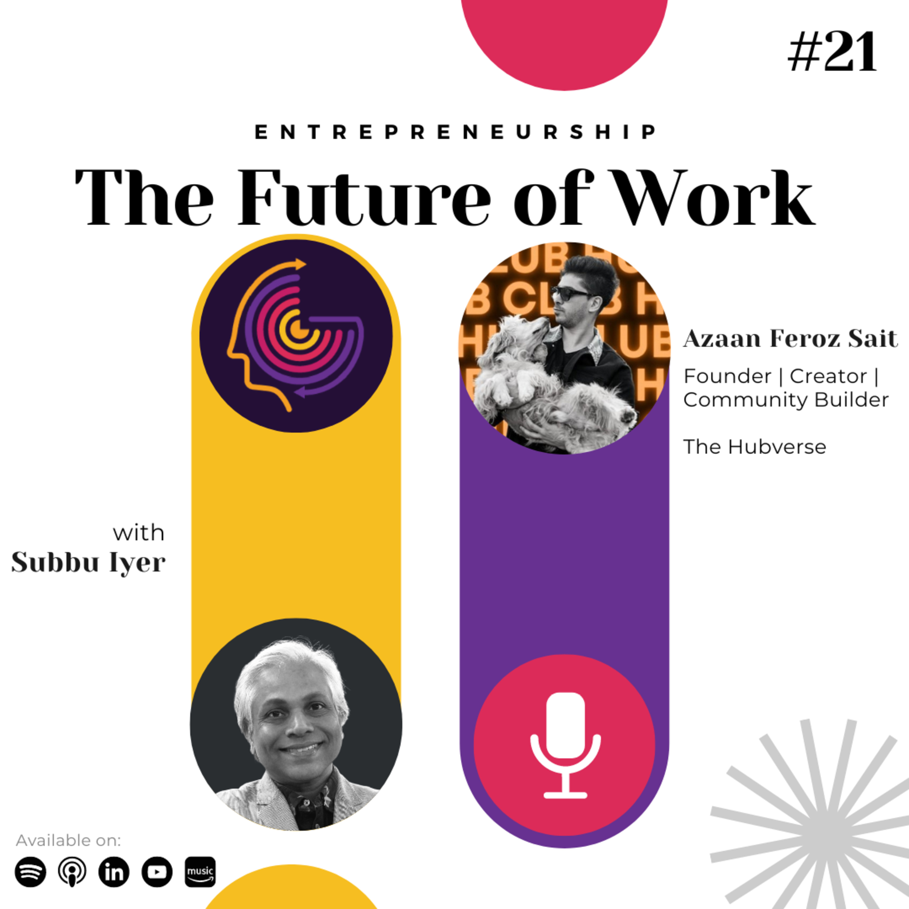 The Future of Work with Subbu Iyer