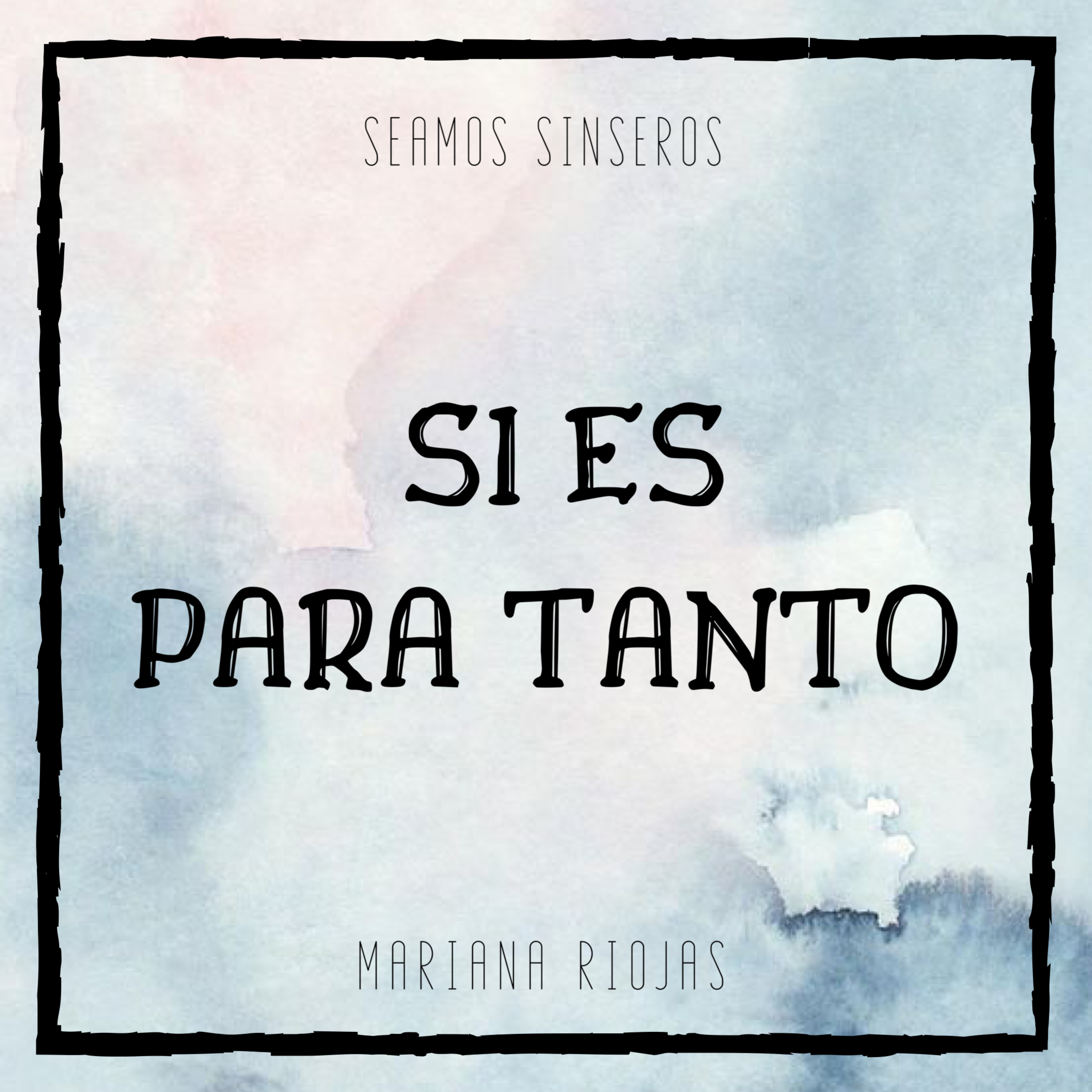 Seamos sinceros