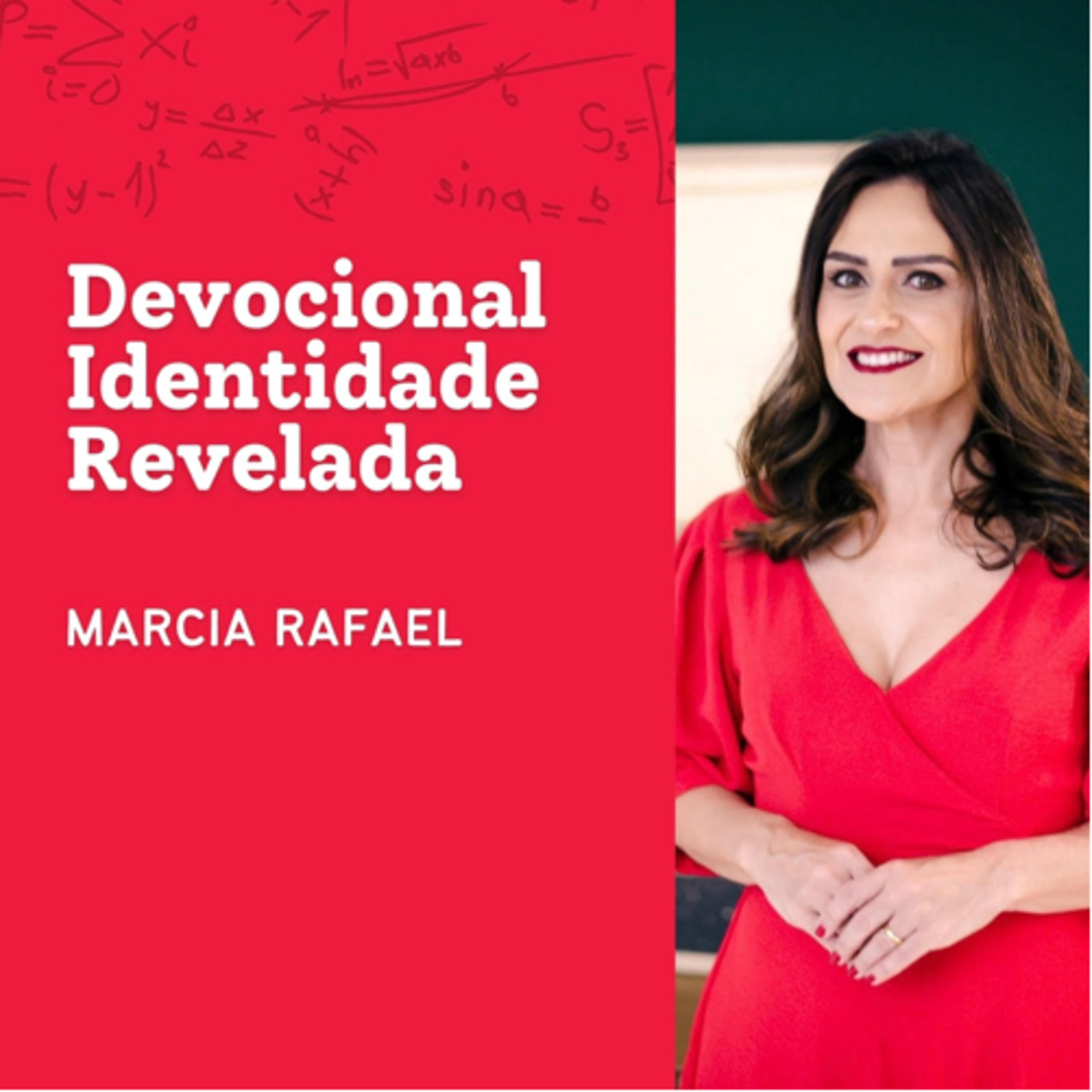 Marcia Rafael - Devocional Identidade Revelada