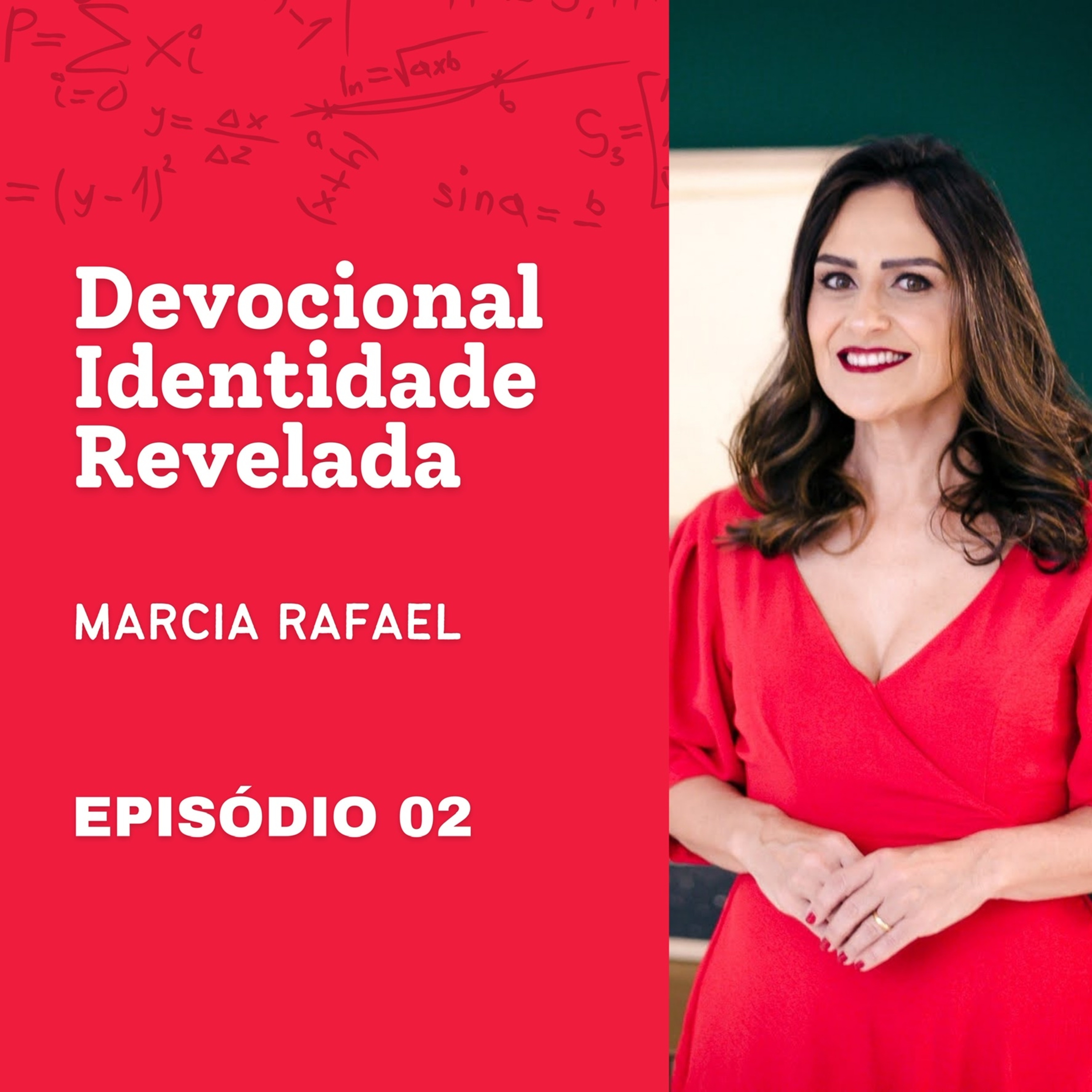 Marcia Rafael - Devocional Identidade Revelada