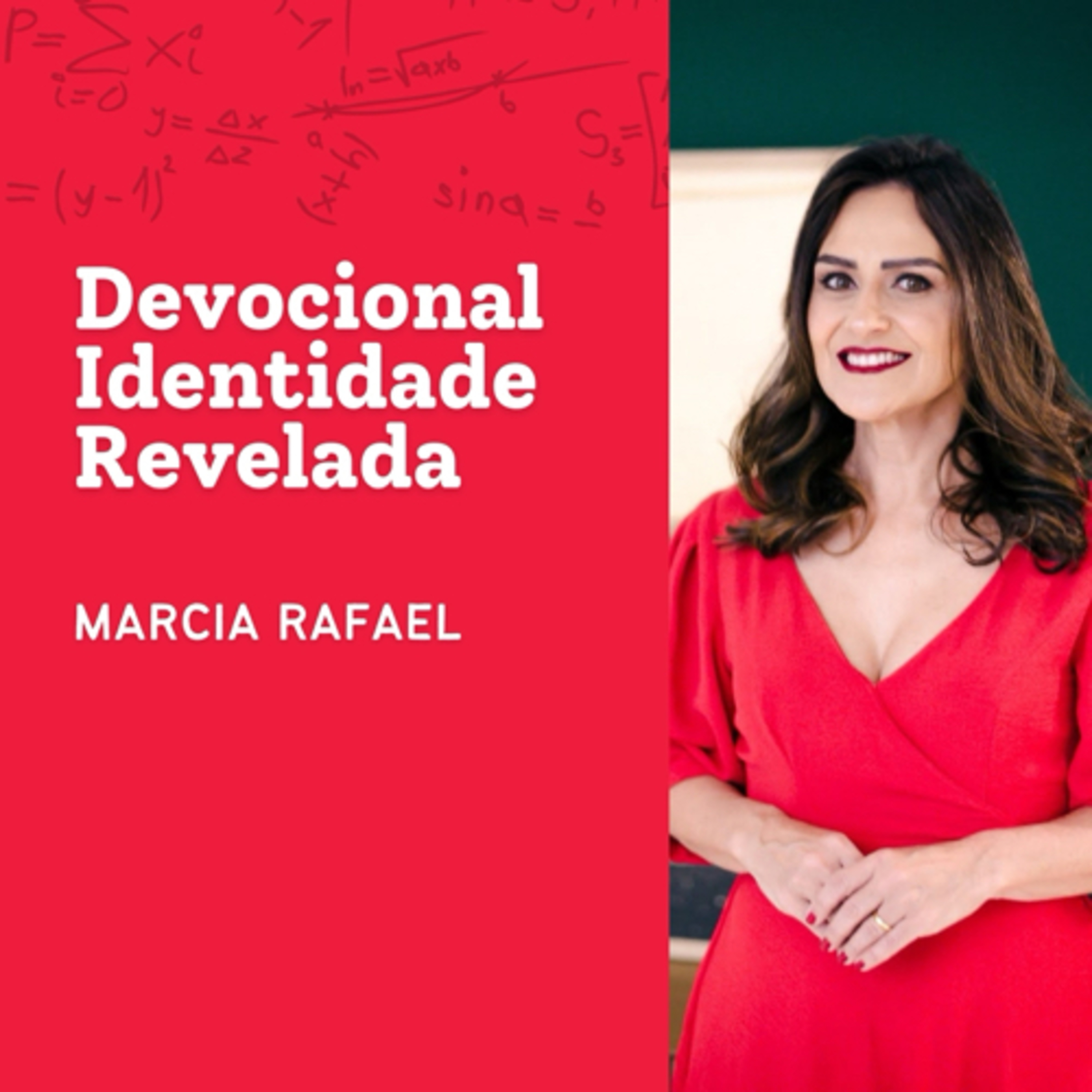Marcia Rafael - Devocional Identidade Revelada