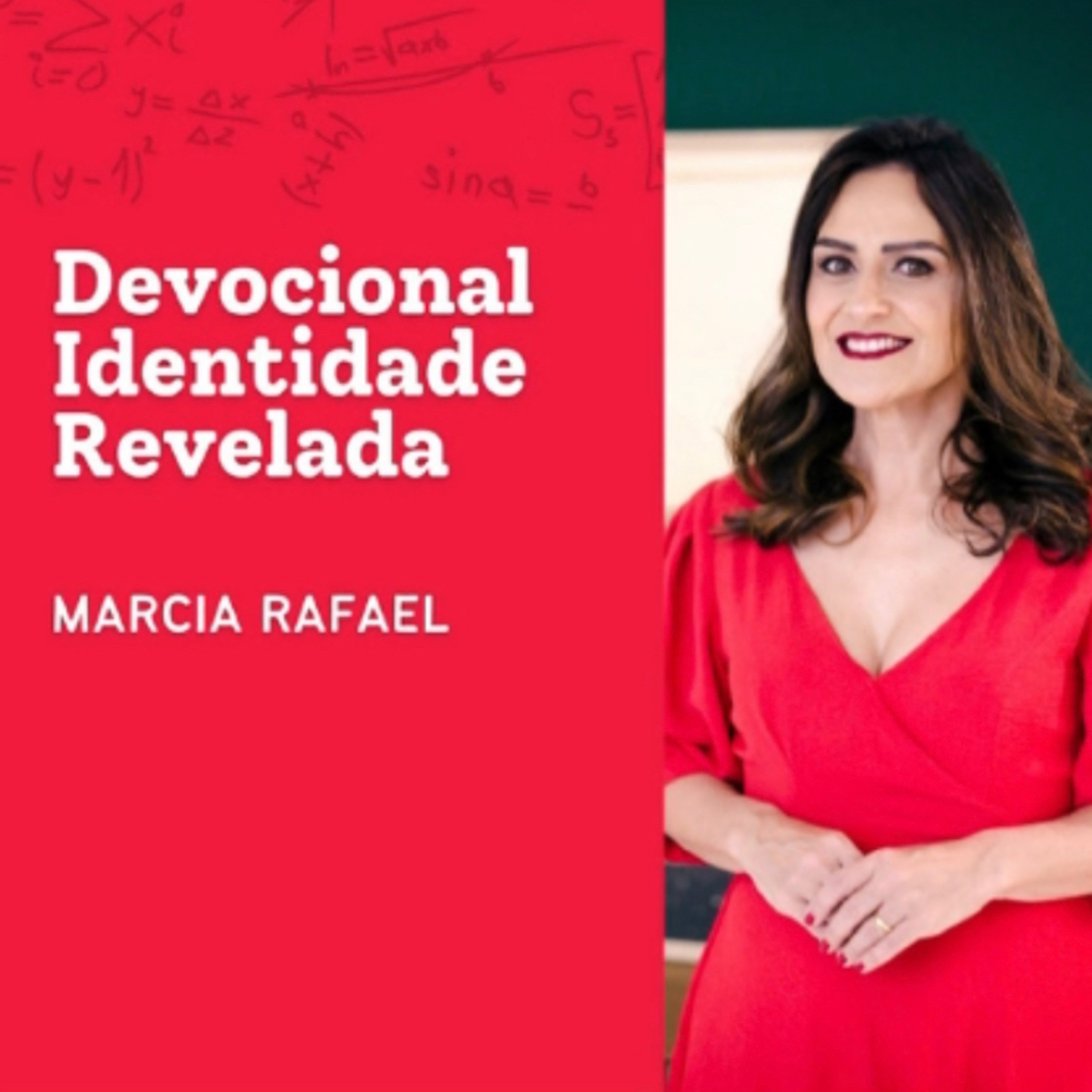 Marcia Rafael - Devocional Identidade Revelada