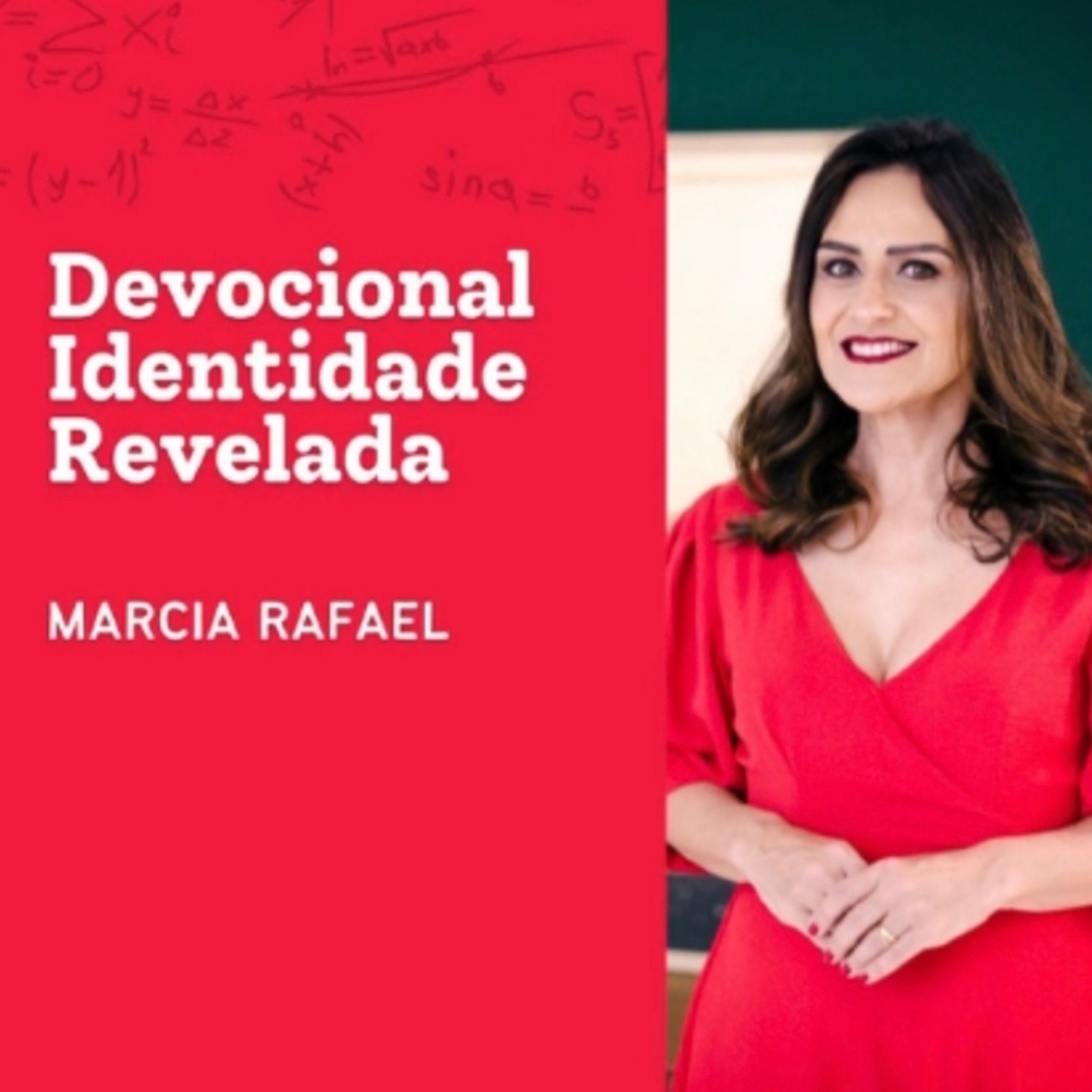 Marcia Rafael - Devocional Identidade Revelada
