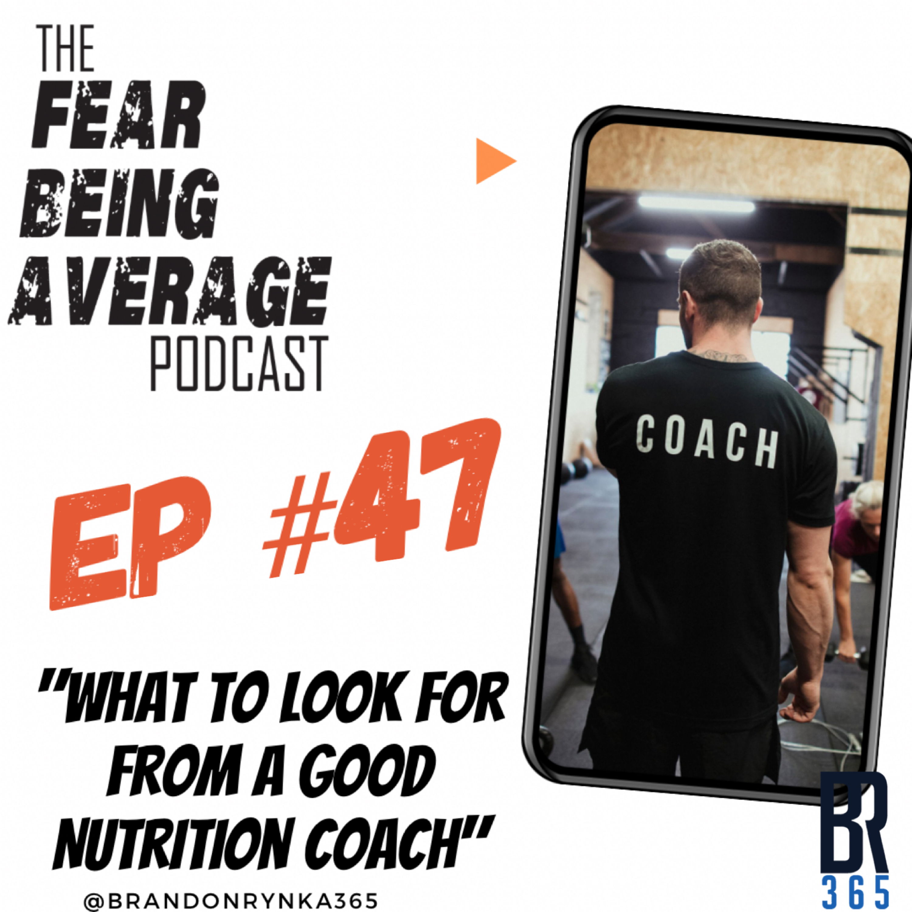 FBA - Ep #47 "What to Look For From a Good Nutrition Coach" - Health, Fitness & Performance Series