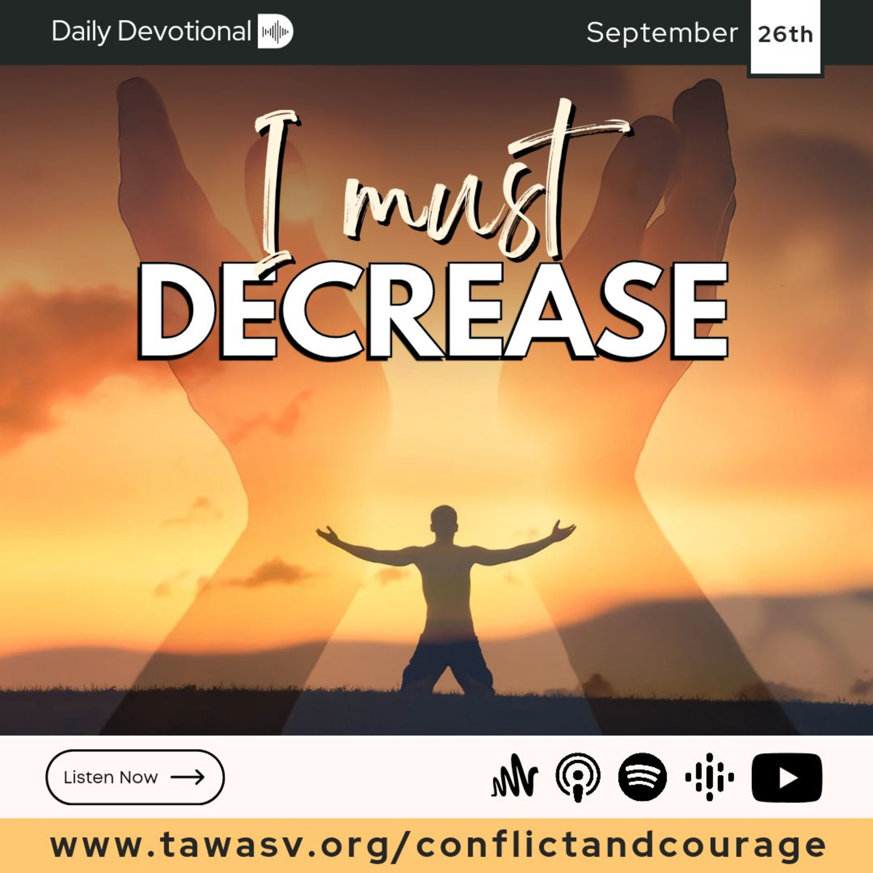"I Must Decrease", Conflict and Courage, September 26 episode artwork