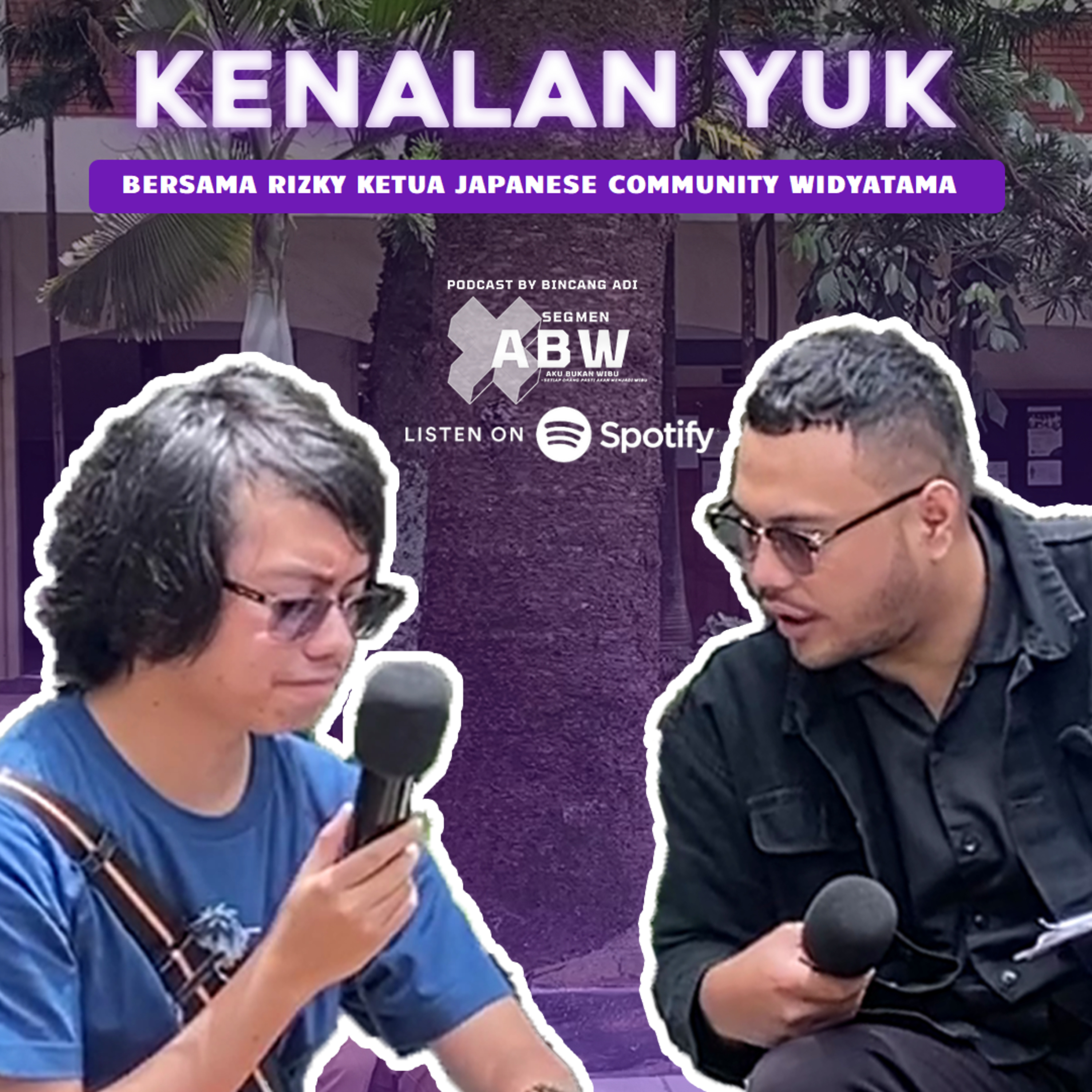 Aku Bukan Wibu Eps 9|Kenalan YUK|Bersama Japan Community WIDYATAMA|MATA KULIAH ANIME IS REAL GOKS!! episode artwork