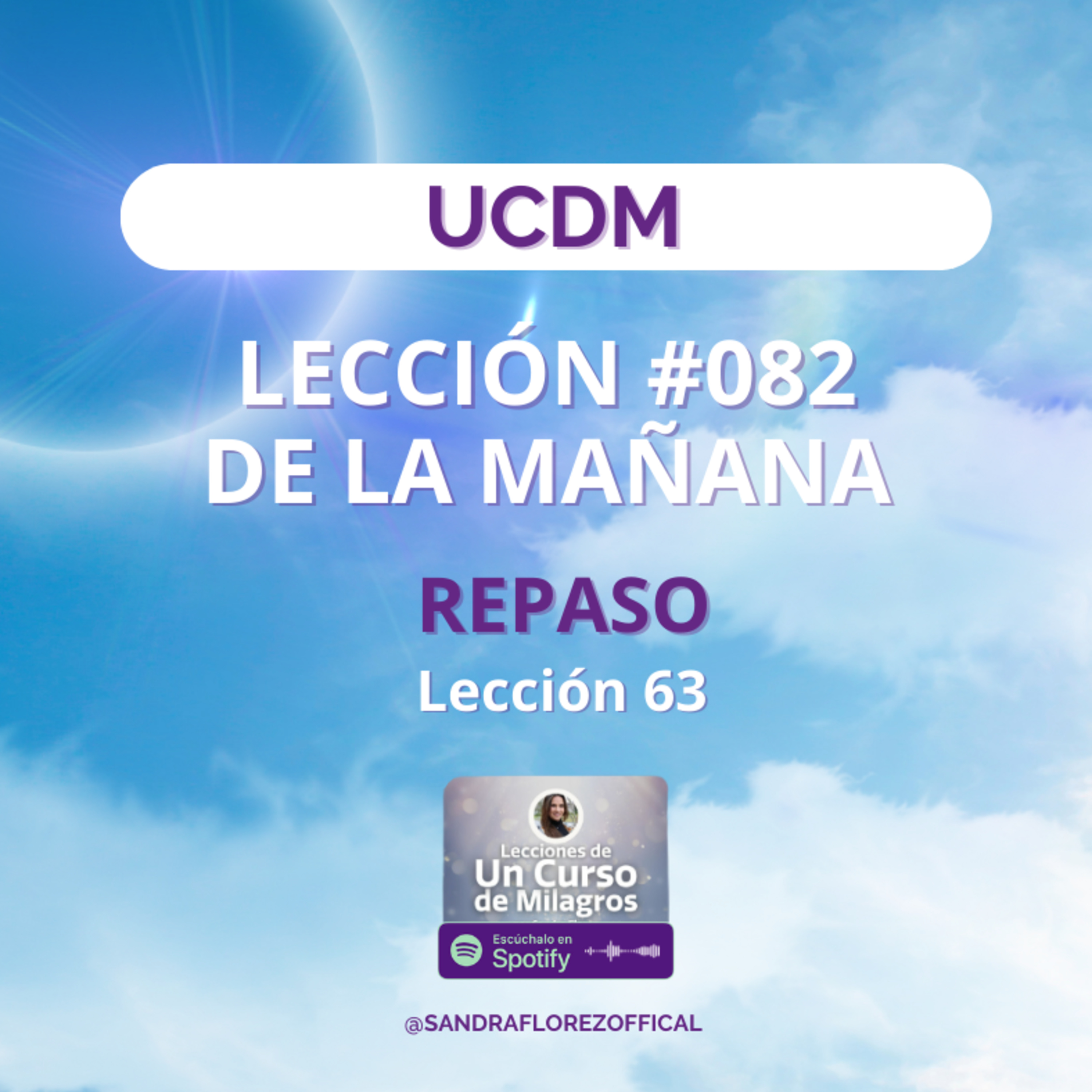 Lección Repaso de la Mañana #82 UCDM | Ep. 86 | Sandra Florez episode artwork