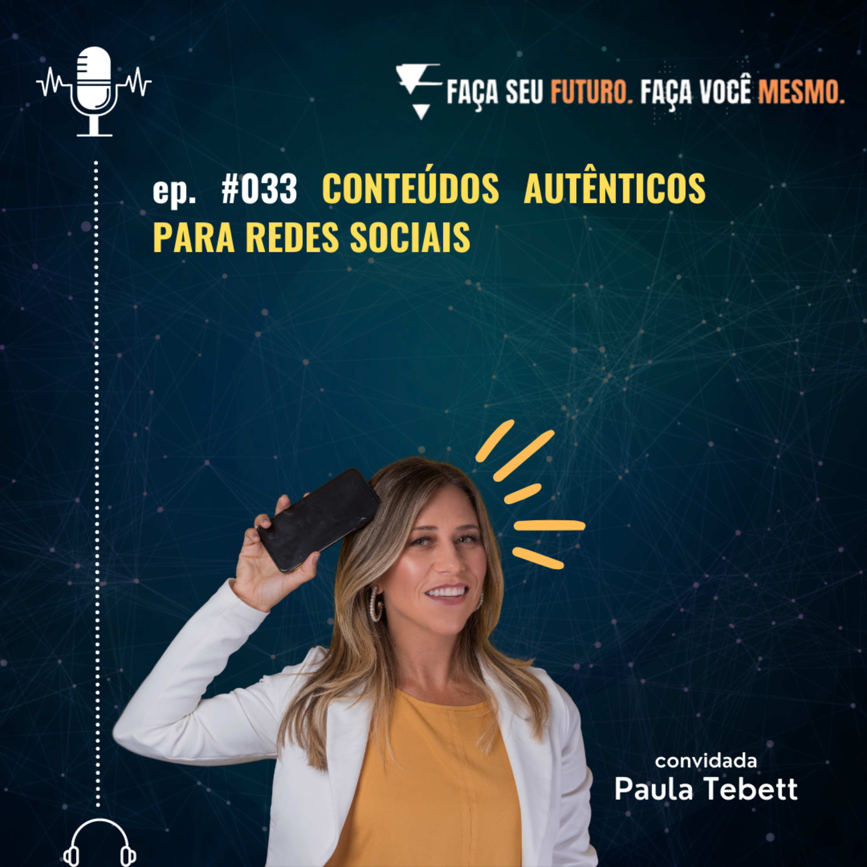 Faça seu Futuro. Faça você mesmo.