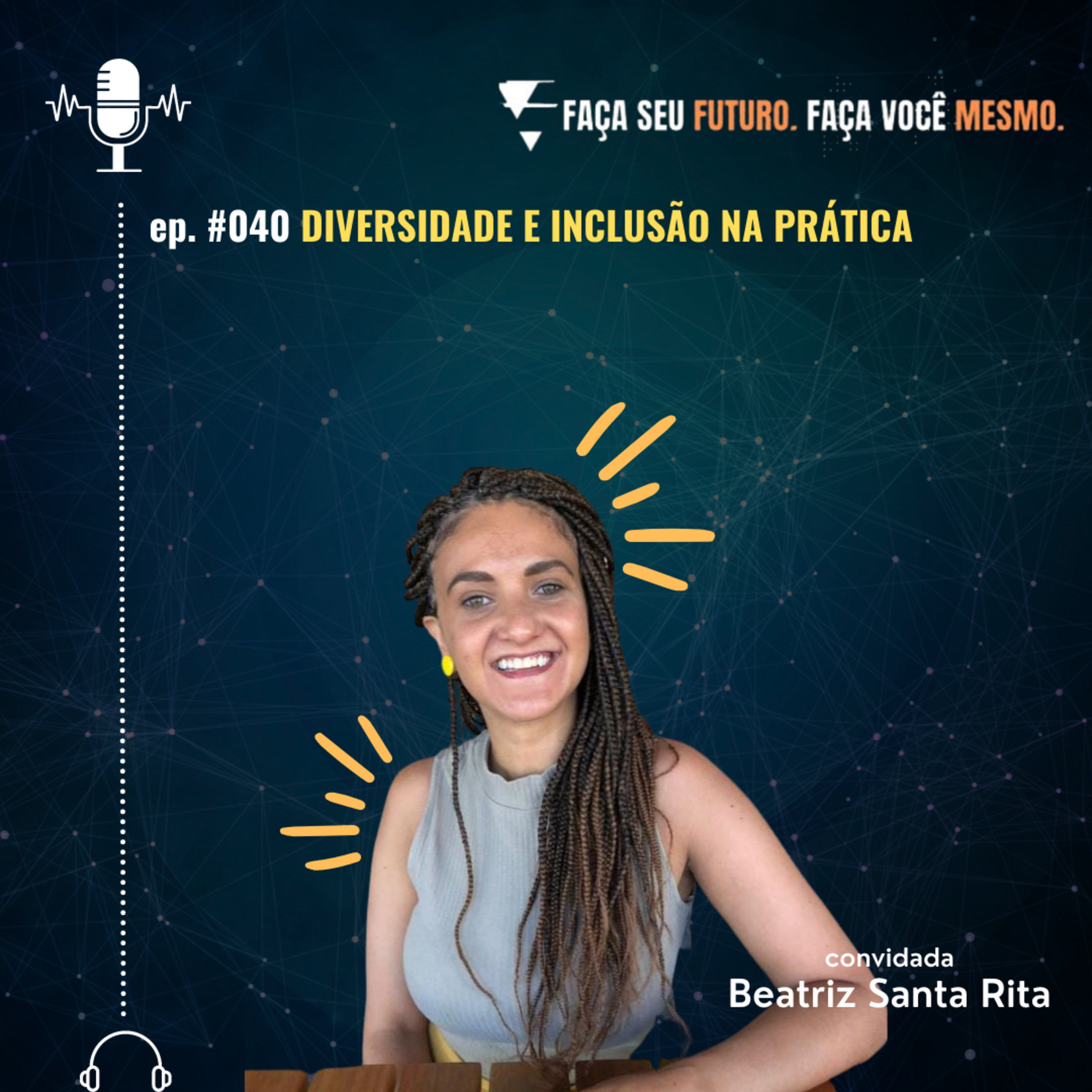 #040 Diversidade e Inclusão na prática episode artwork