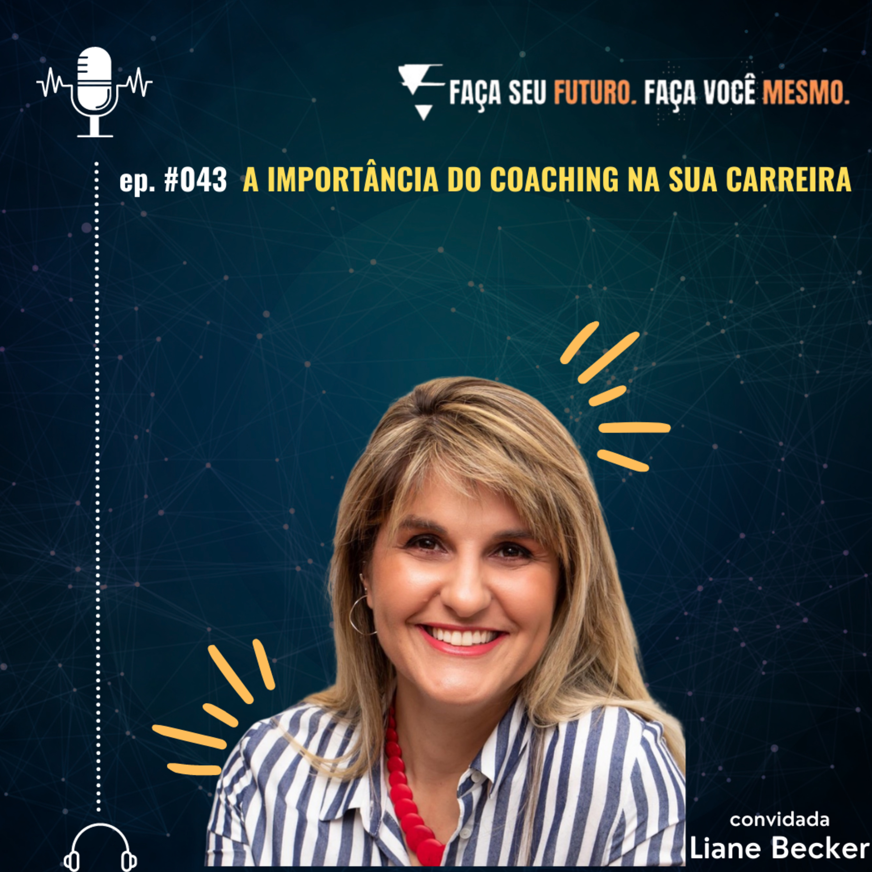 #043 A importância do coaching na sua carreira episode artwork