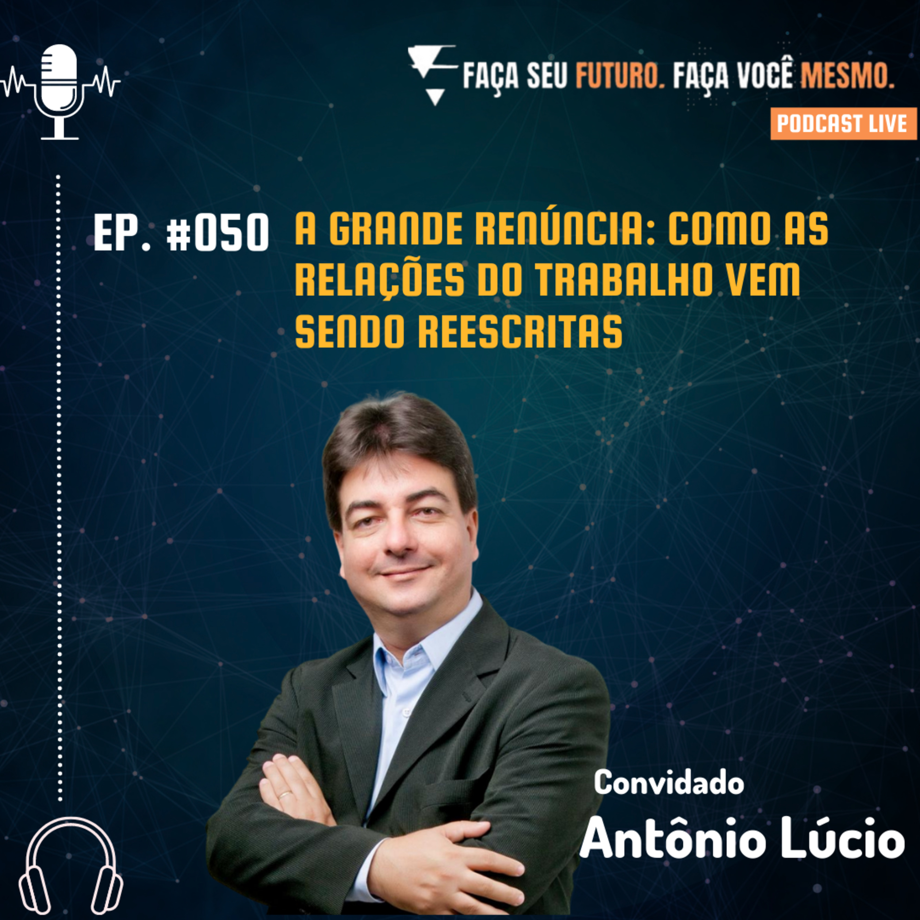 #050 A Grande Renúncia: Como as relações com o trabalho vem sendo reescritas episode artwork
