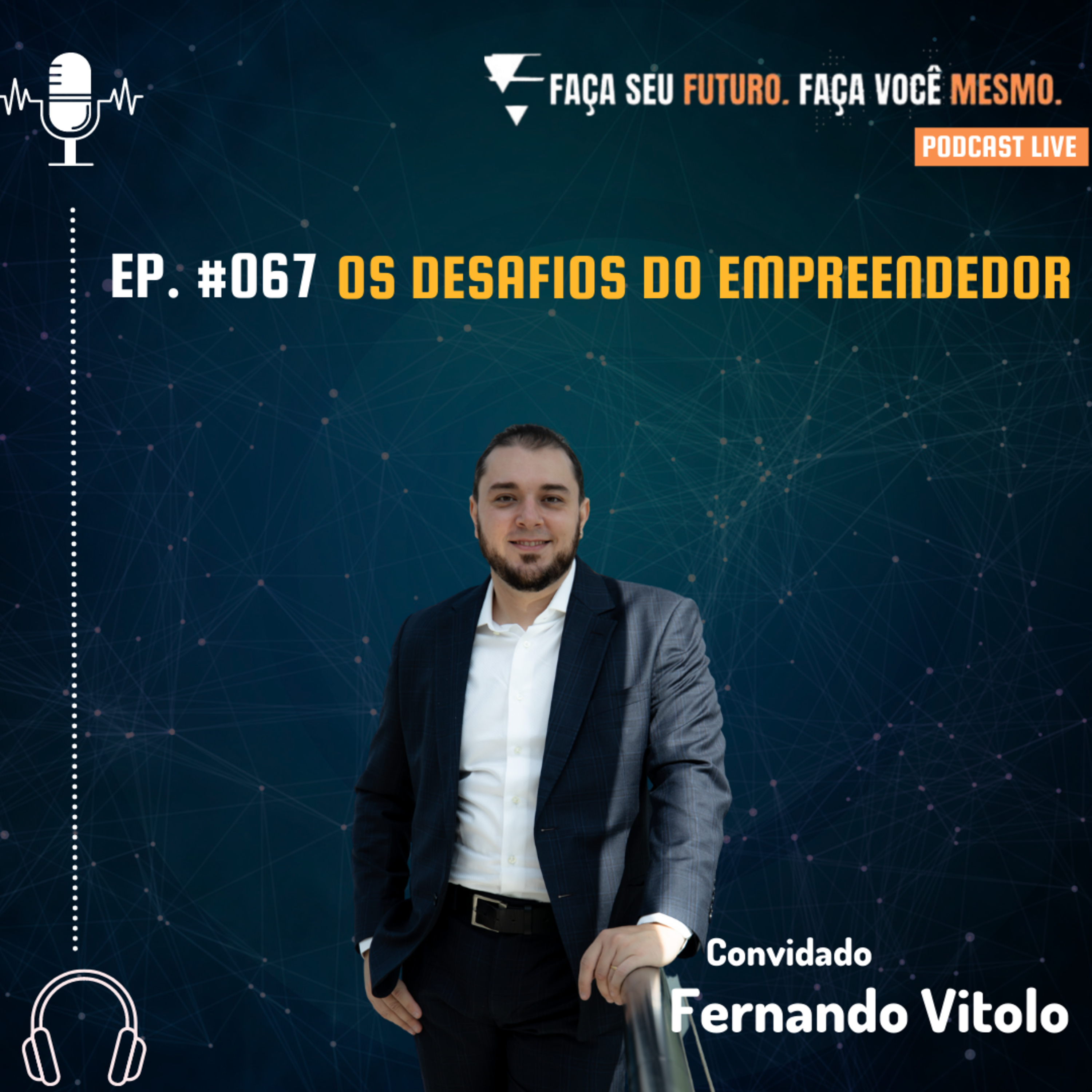 #067 Os desafios do empreendedor episode artwork