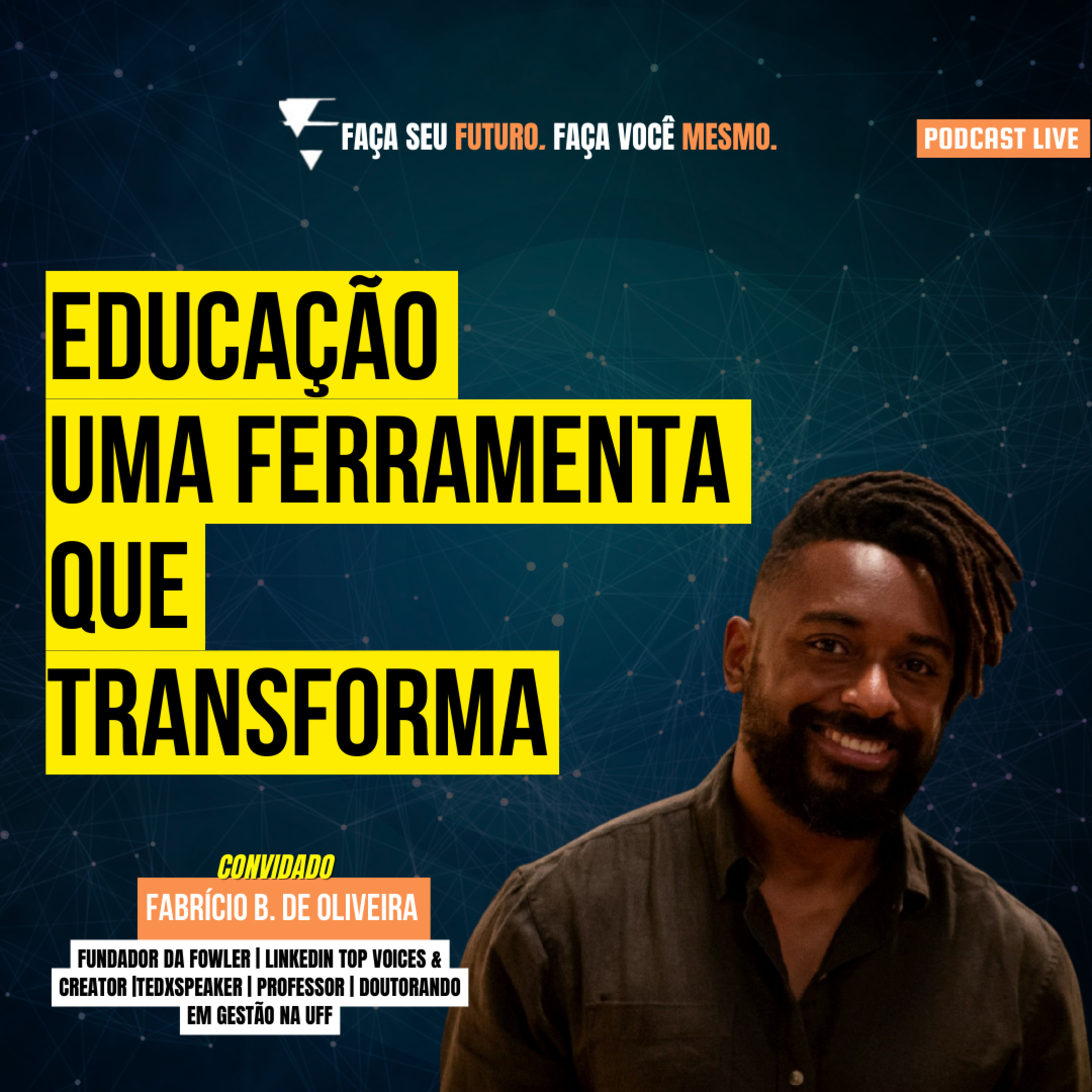 Faça seu Futuro. Faça você mesmo.