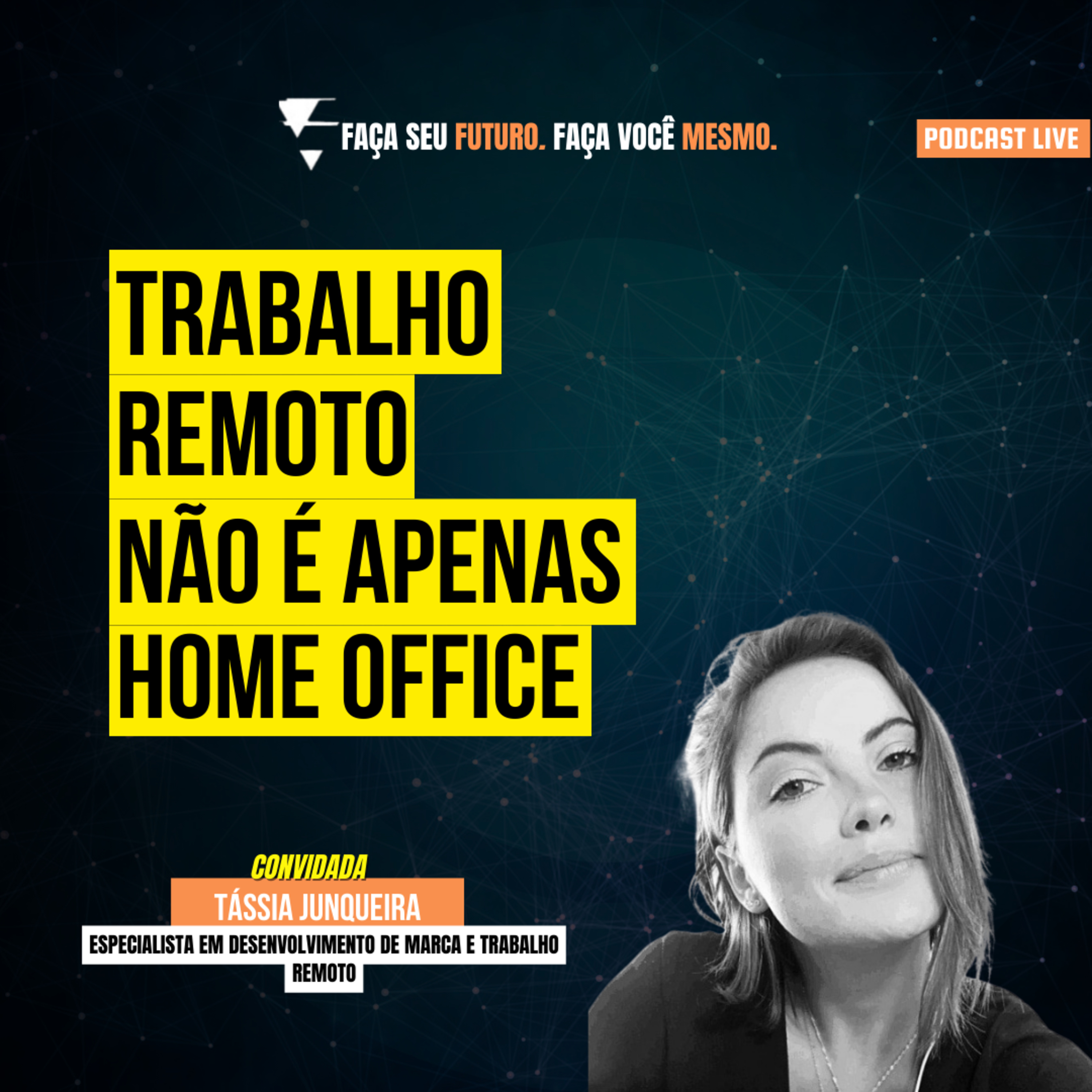 #120 Trabalho remoto não é apenas home office episode artwork