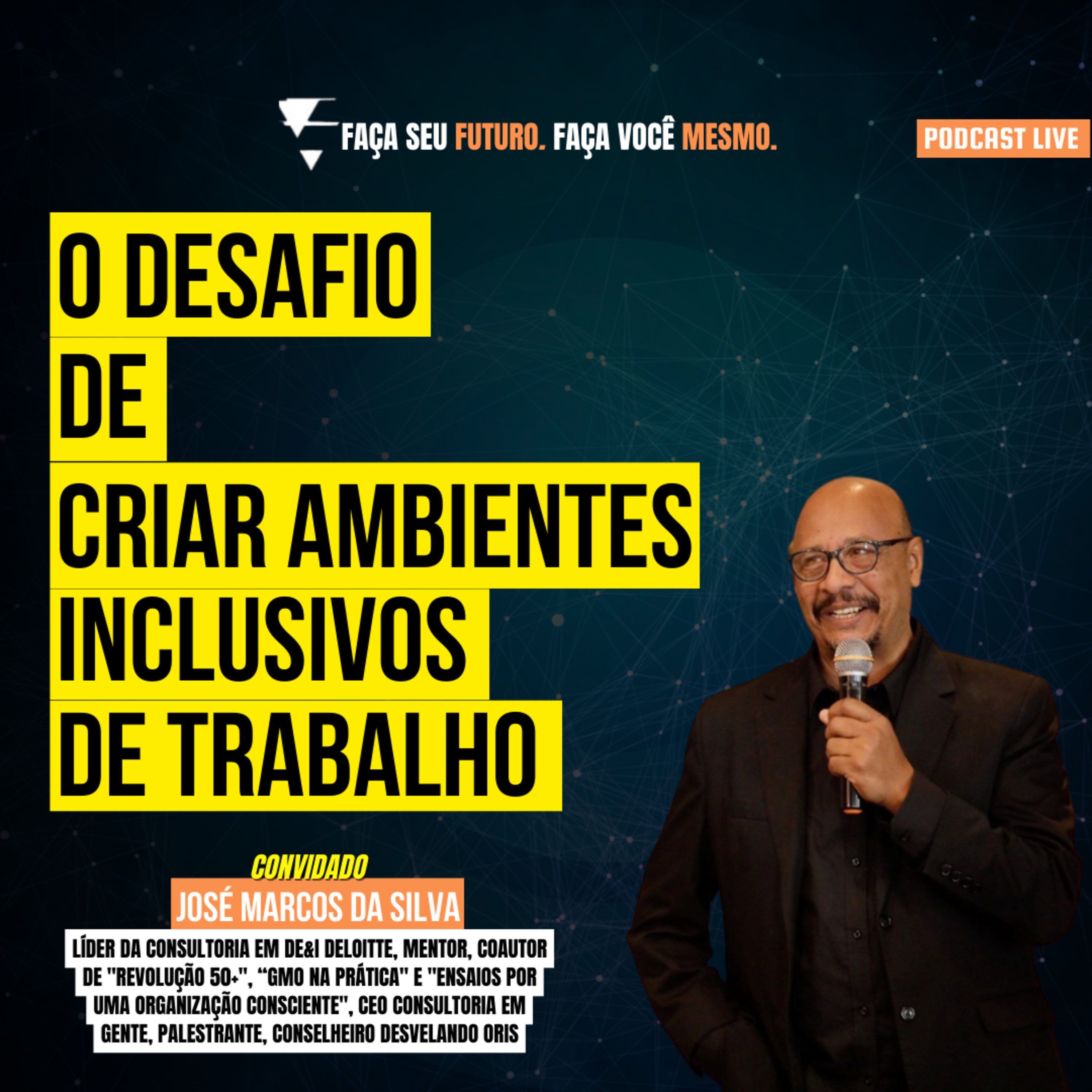 #127 O desafio de criar ambientes inclusivos de trabalho episode artwork