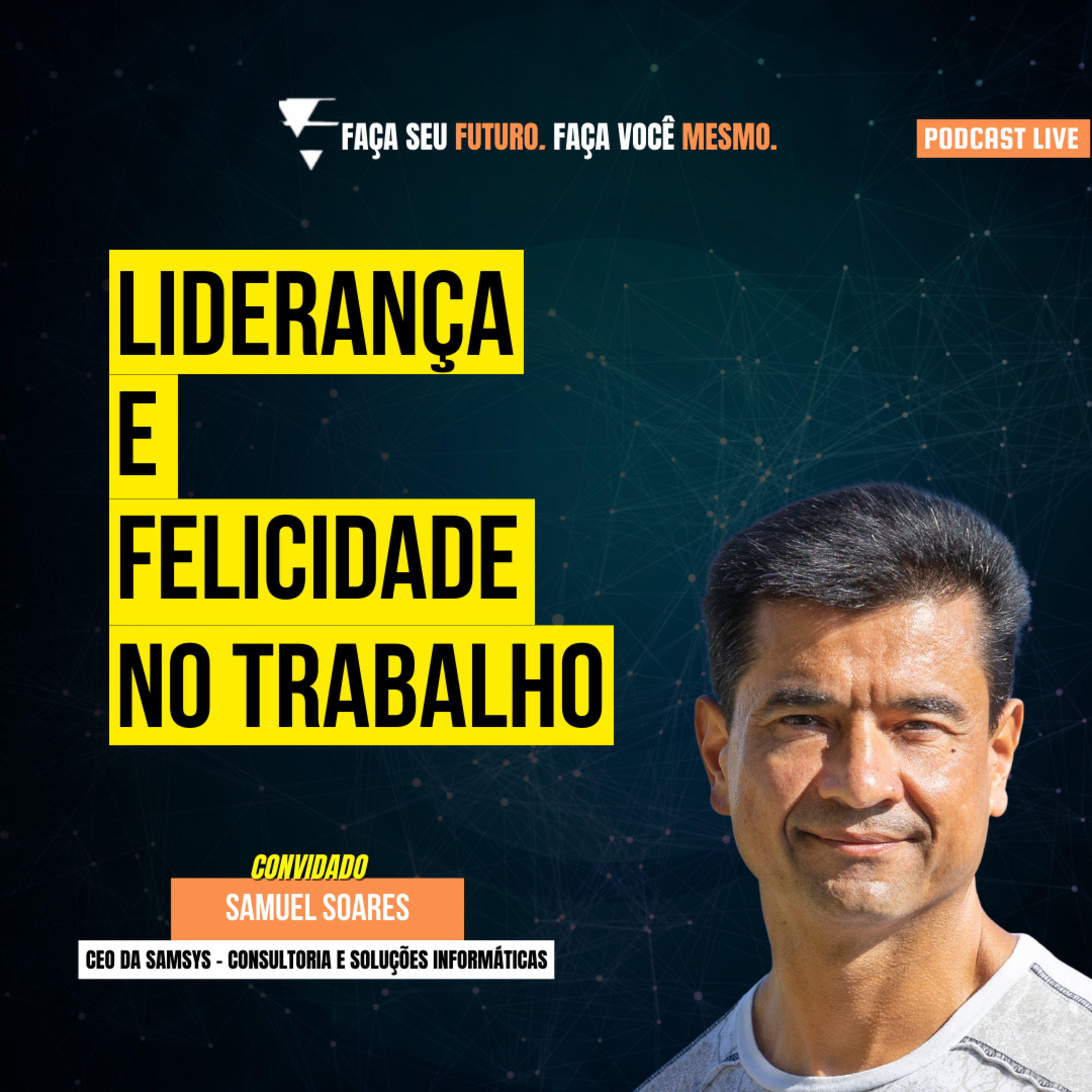 #136 Liderança e Felicidade no trabalho episode artwork