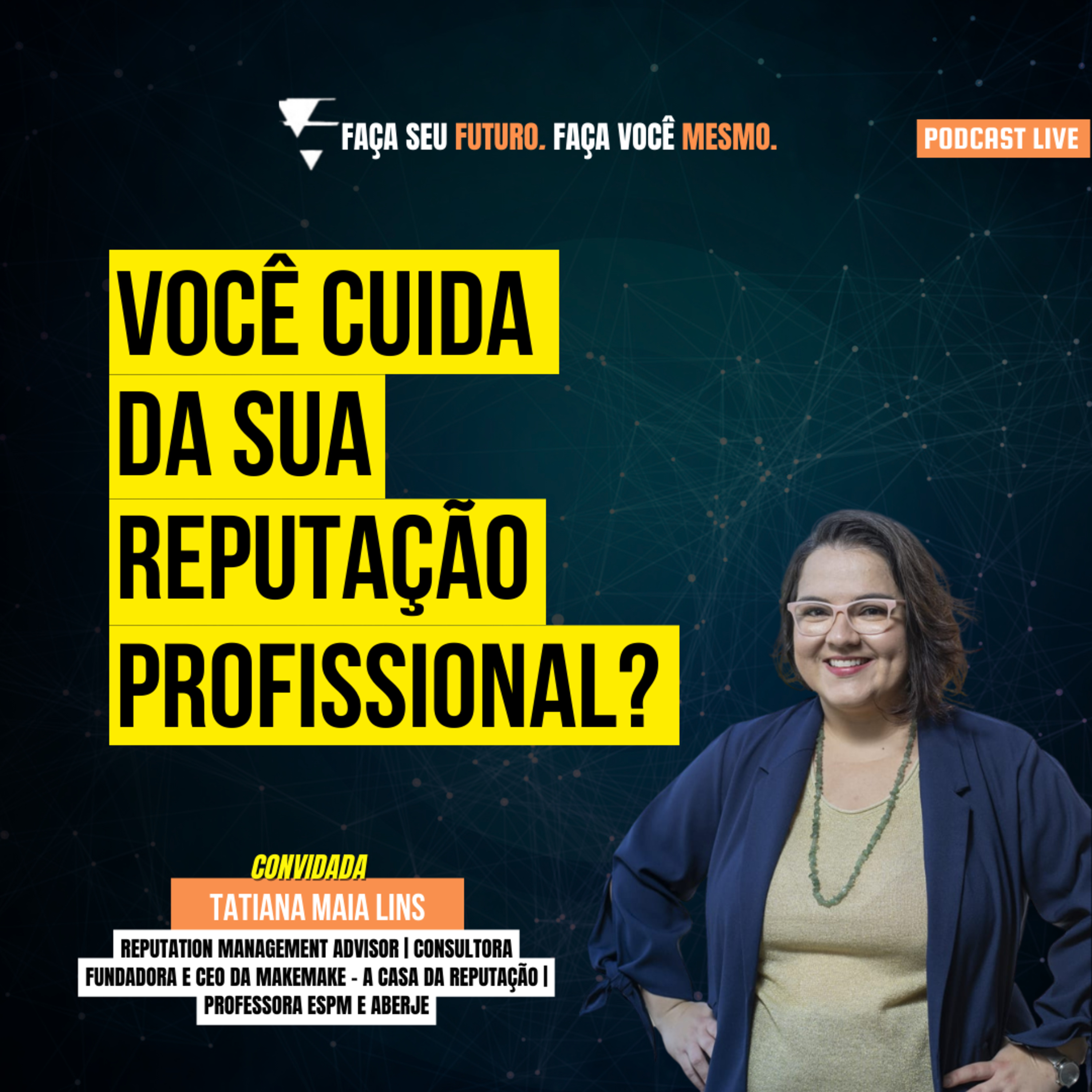 #138 Você cuida da sua reputação profissional? episode artwork