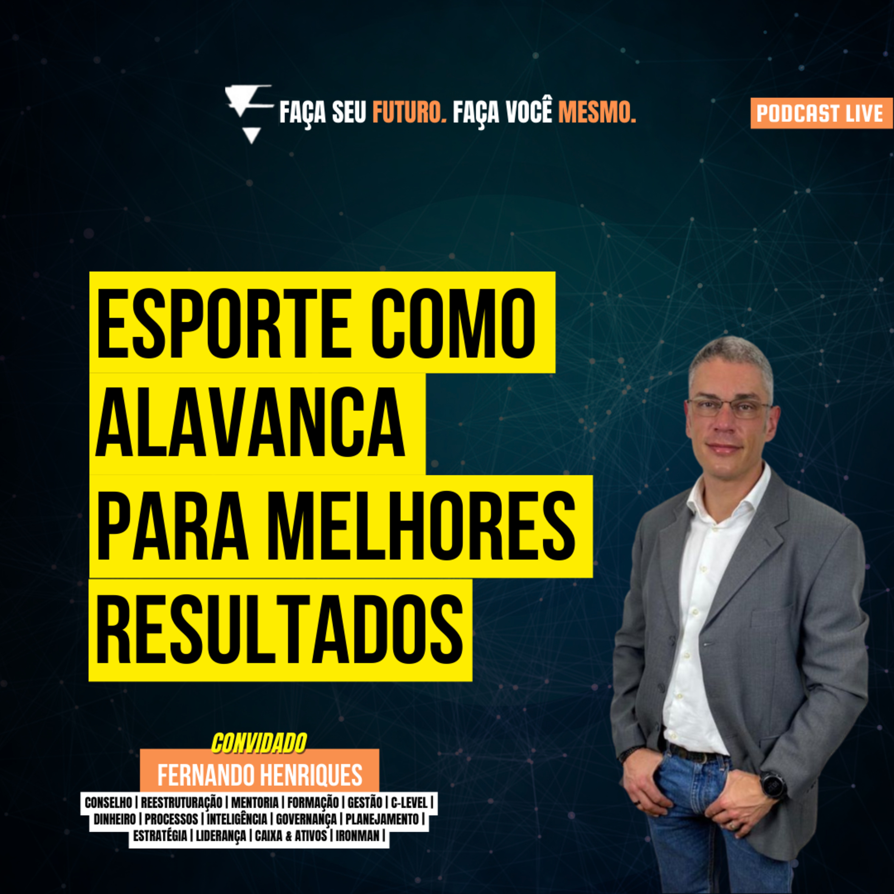 #189 Esporte como alanca para melhores resultados na sua vida episode artwork