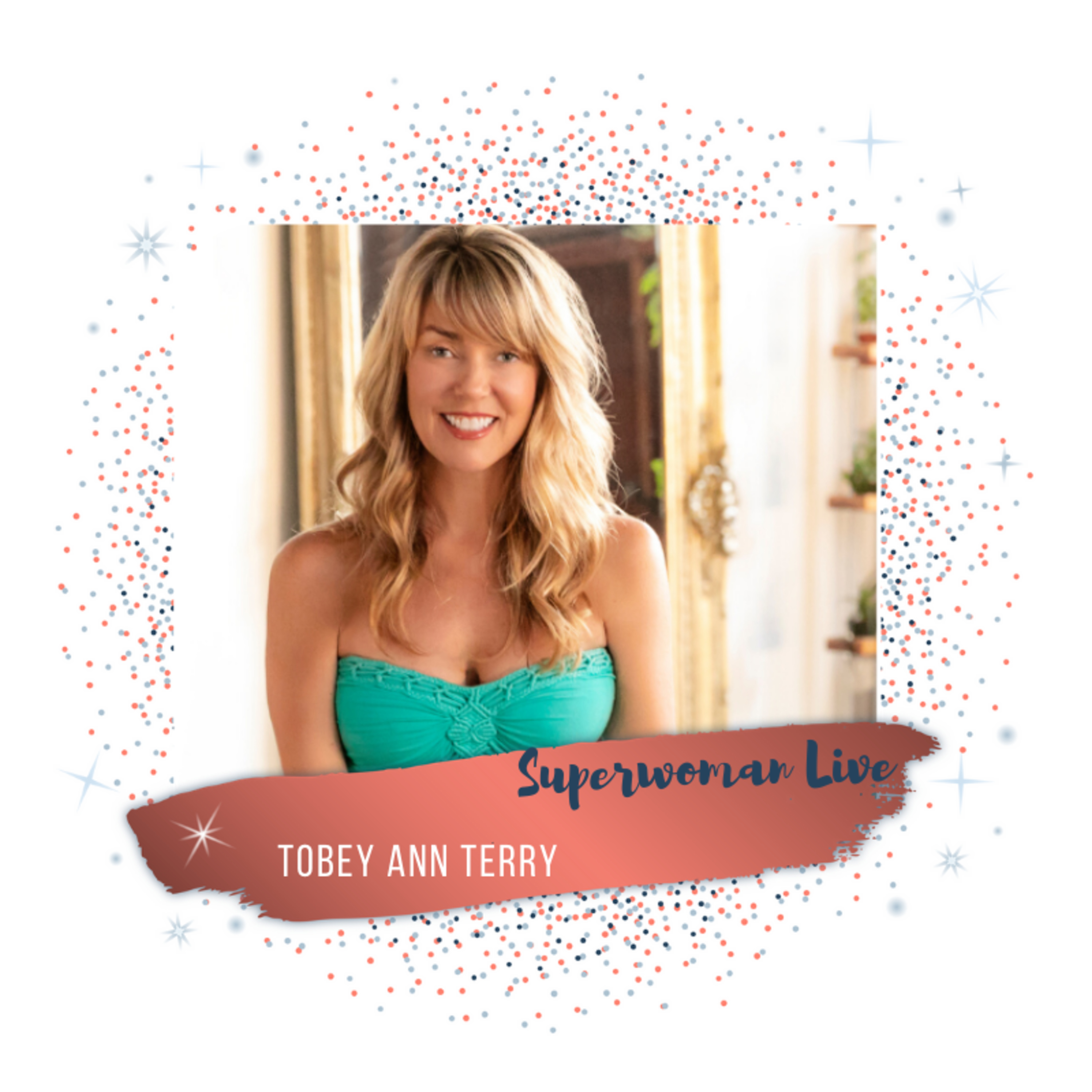 4.9 Empowering women in their lives and business with Tobey Ann Terry  episode artwork