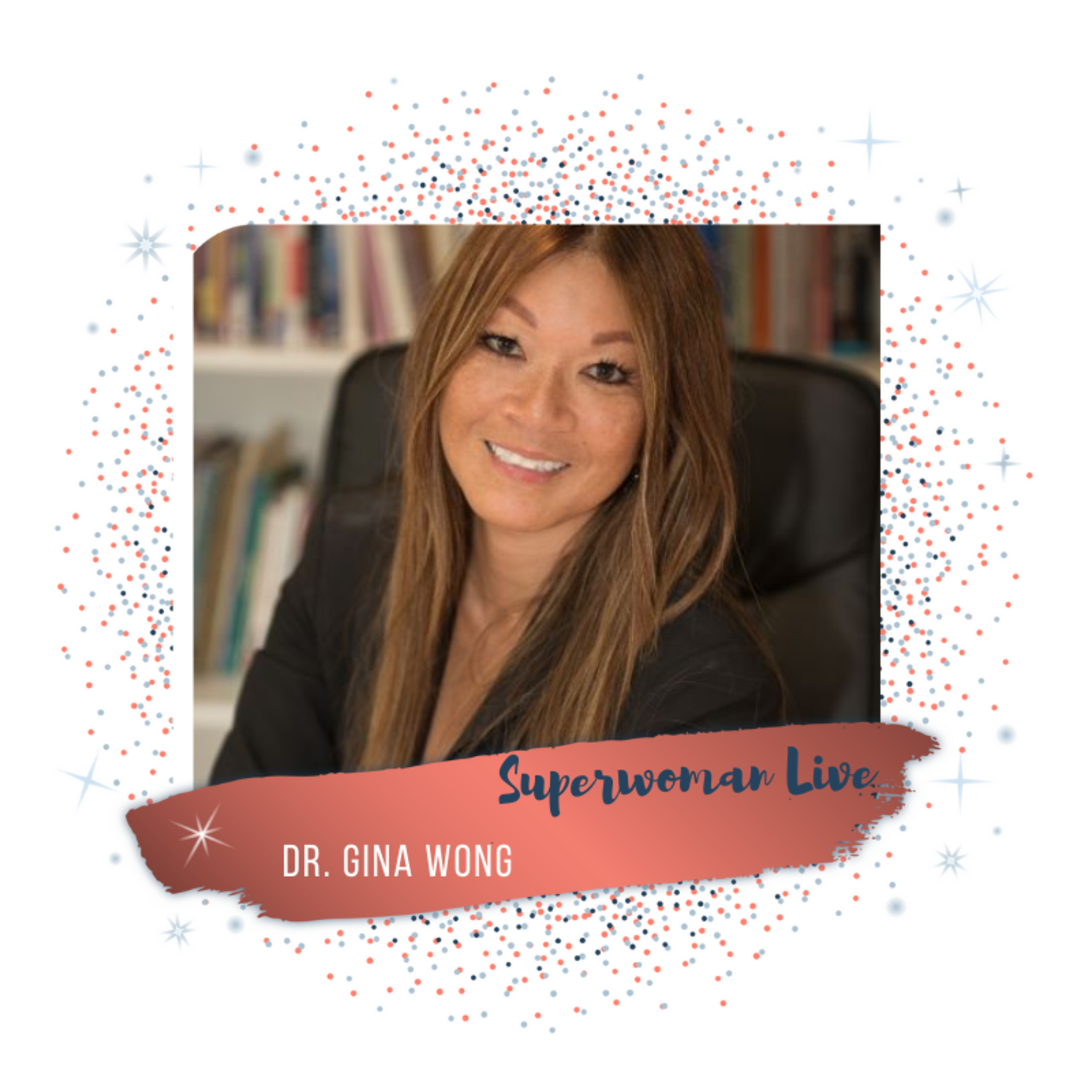 7.9 Relationship with ourself is the heart of Parenting with Dr. Gina Wong episode artwork