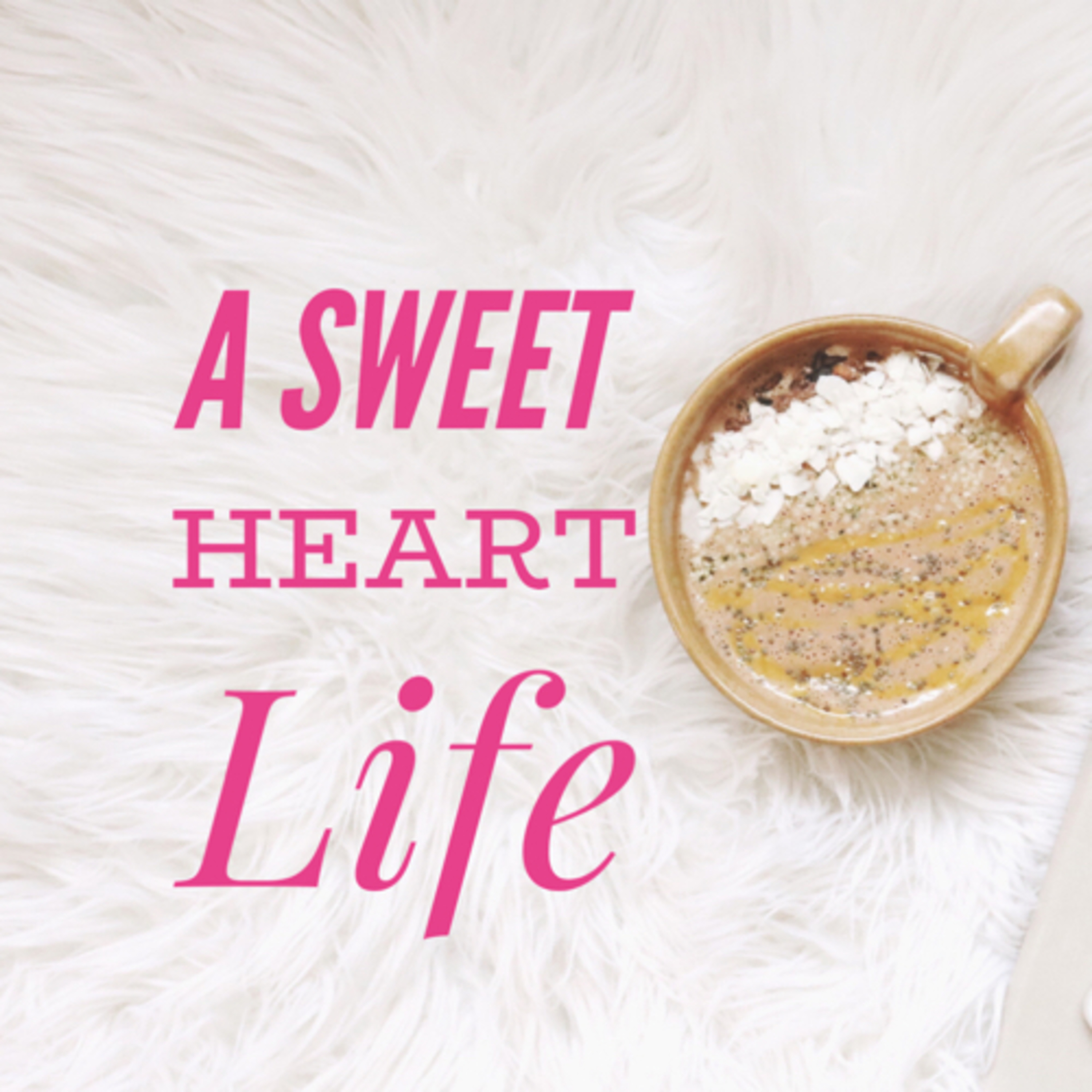 What’s a Sweet Heart