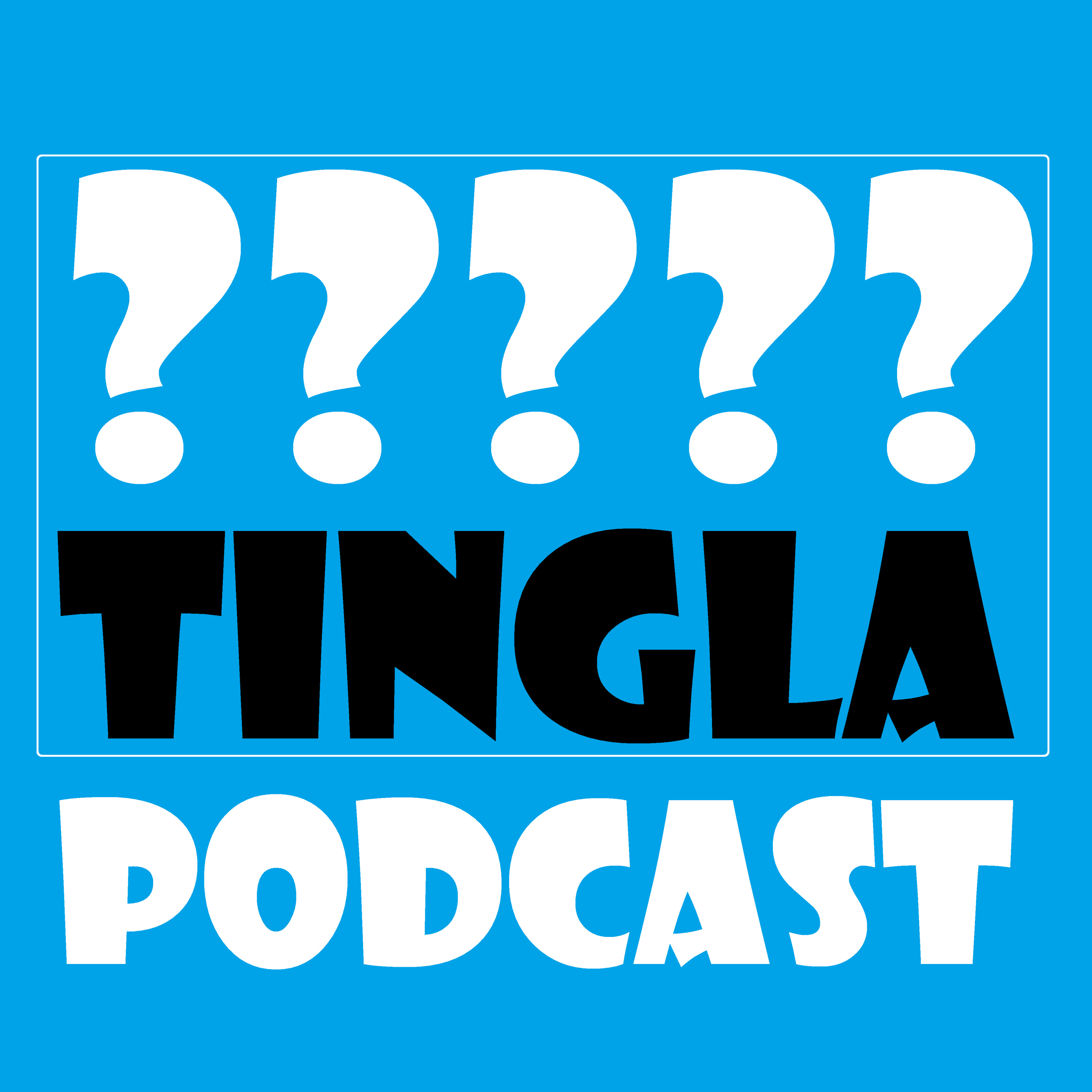 TINGLA PODCAST