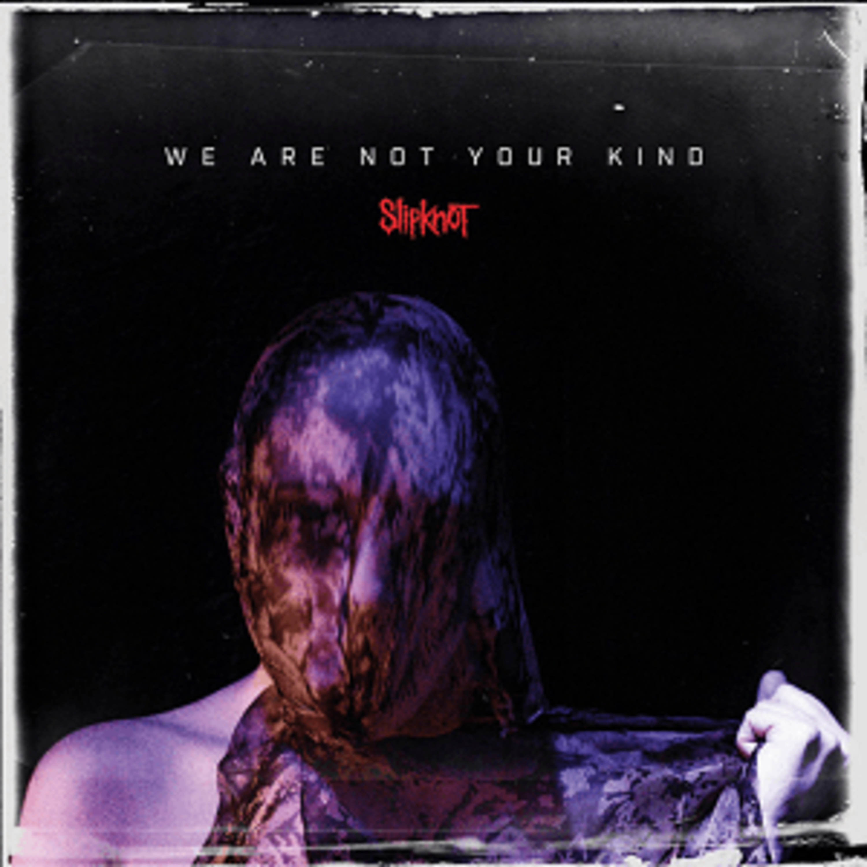 1. Album Overview-Slipknot "We Are Not Your Kind" episode artwork