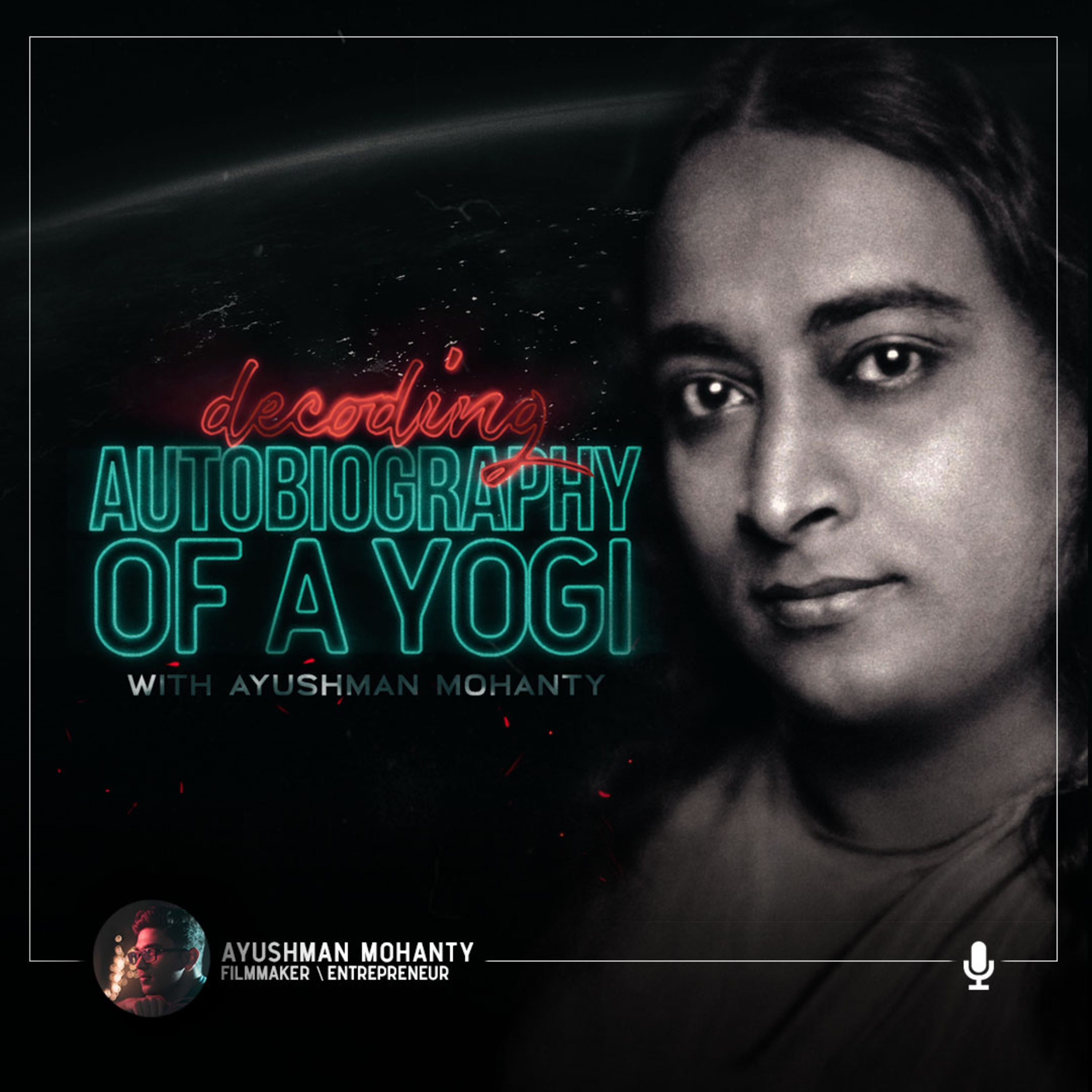 Decoded: Autobiography of a Yogi Decoded: Autobiography of a Yogi