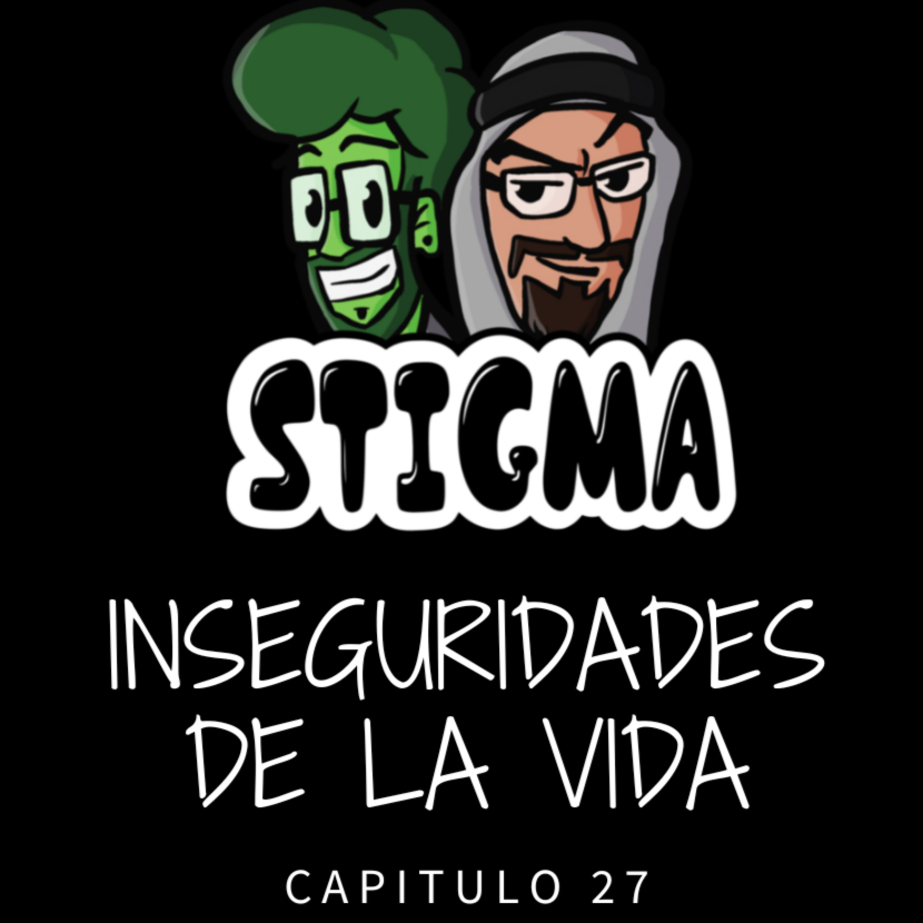Stigma T1 - E27 - Inseguridades de la vida episode artwork