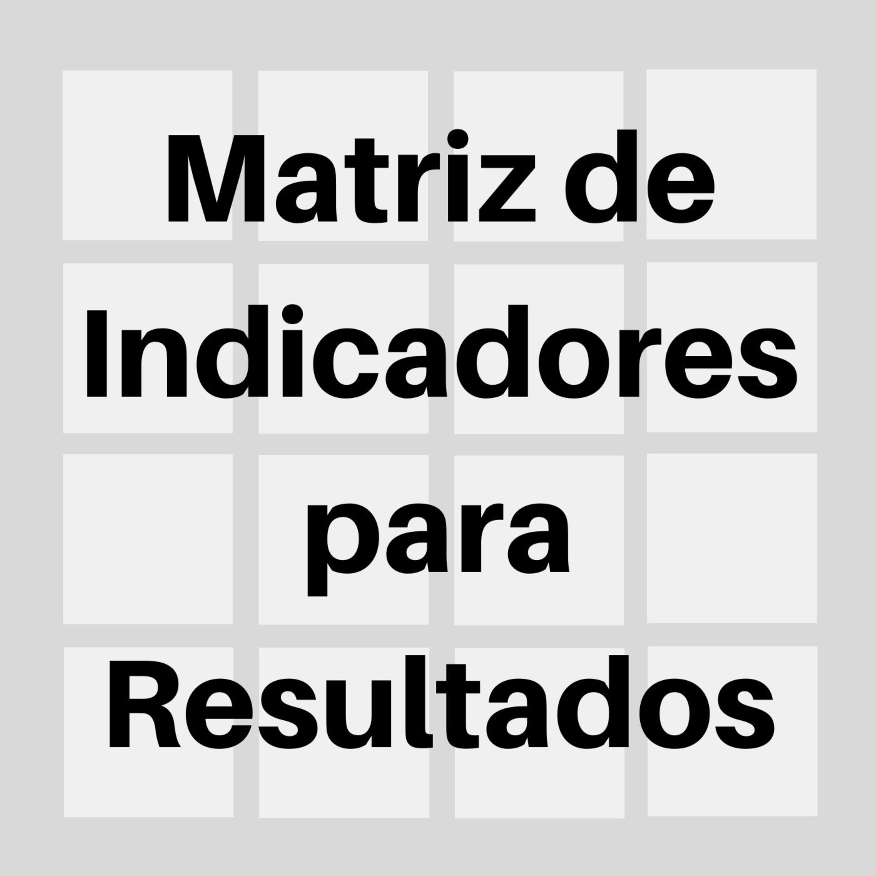 Matriz de Indicadores para Resultados el PodCast