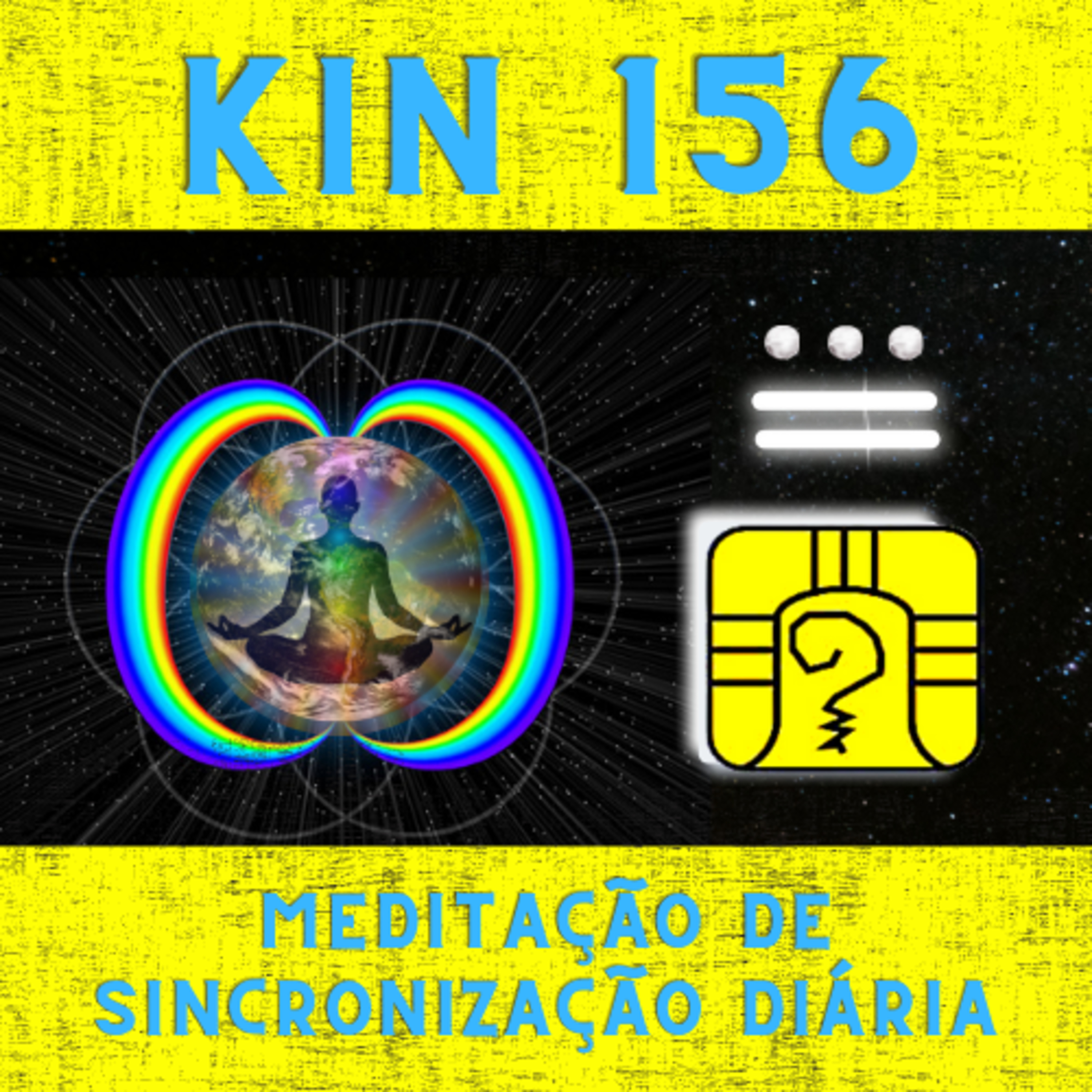 MSD Kin 156 - Guerreiro Cósmico Amarelo (versão NS1.34.7.25) episode artwork