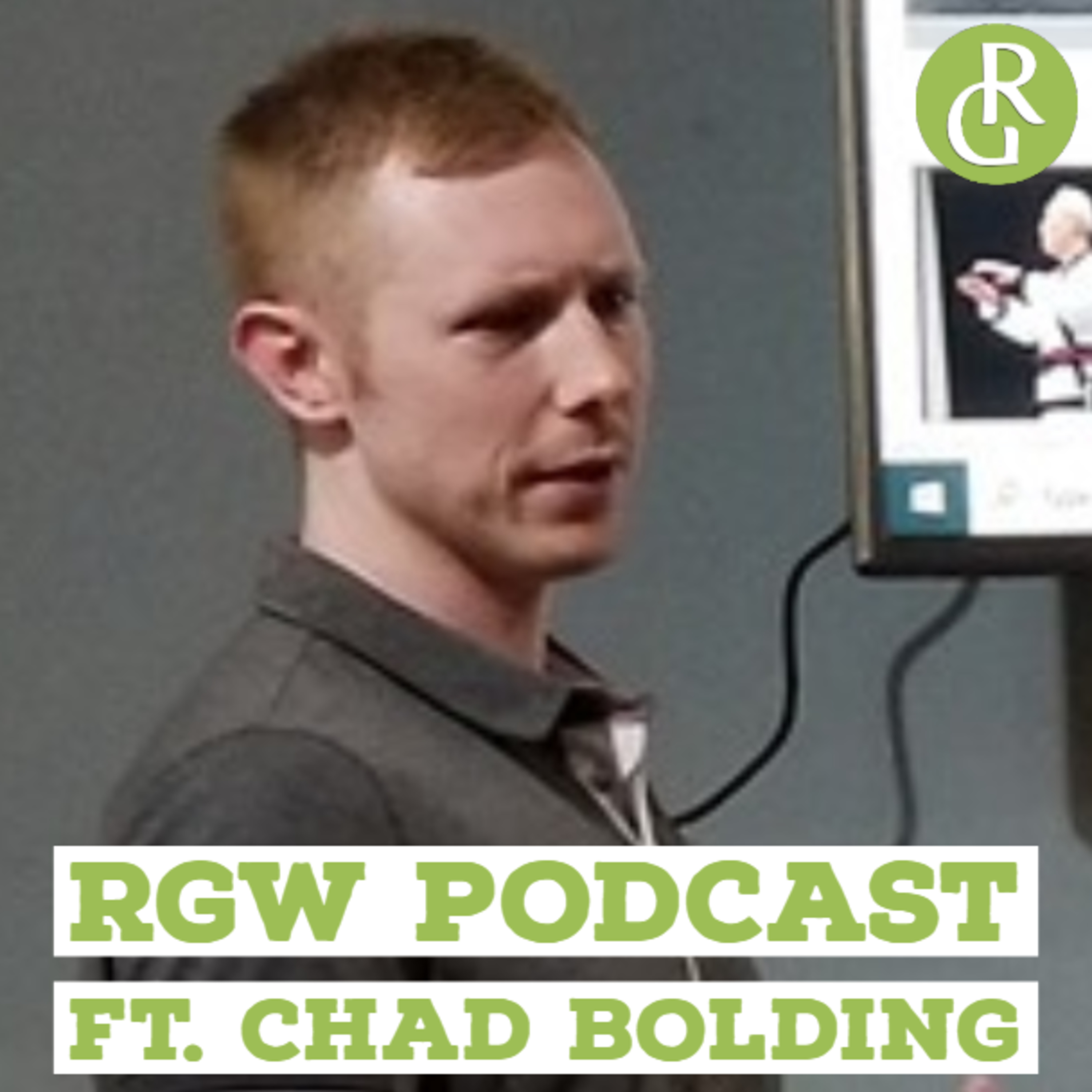 RGW Podcast ft. Chad Bolding