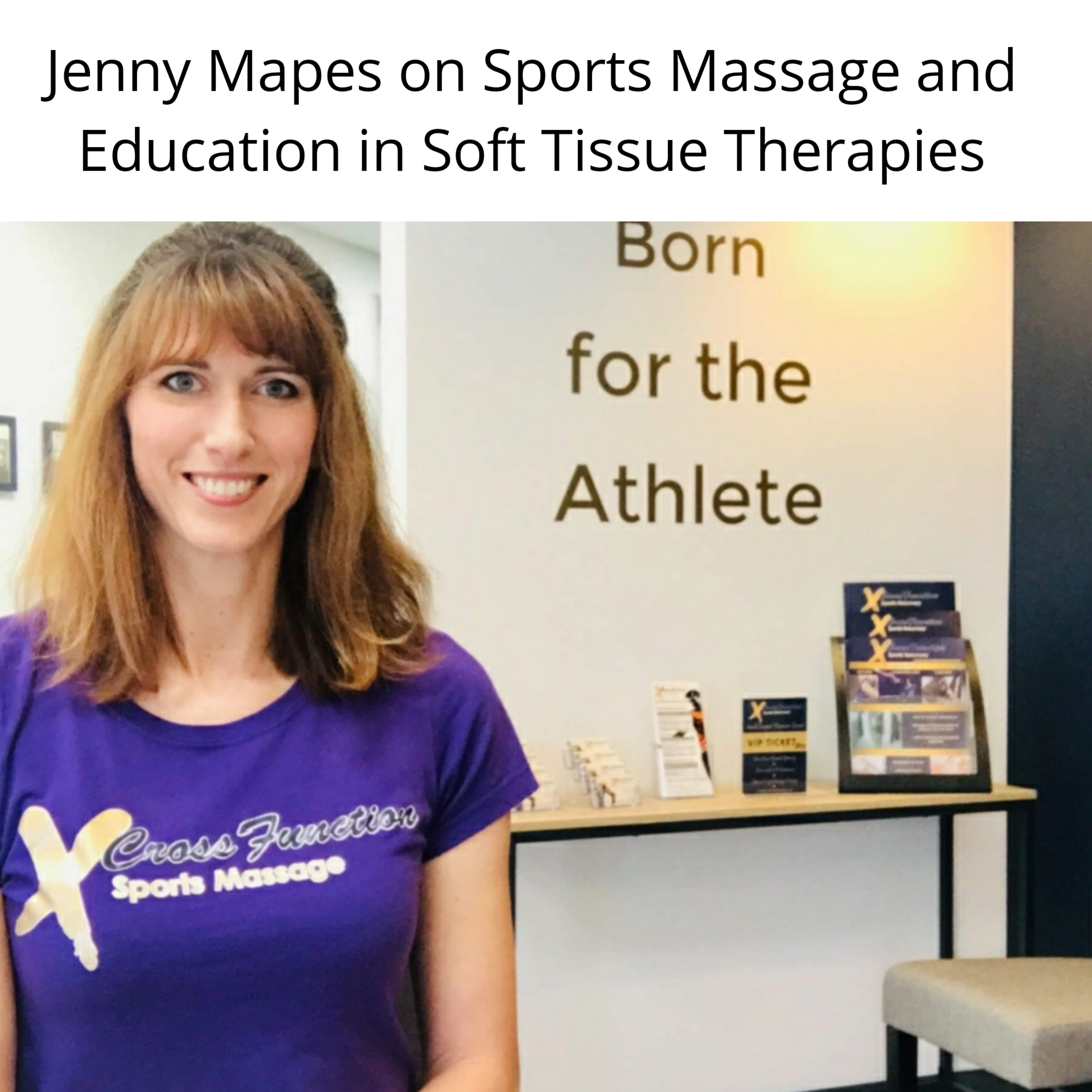 RGW Podcast Ft. Jenny Mapes Sports Massage and Education in Soft Tissue Therapies