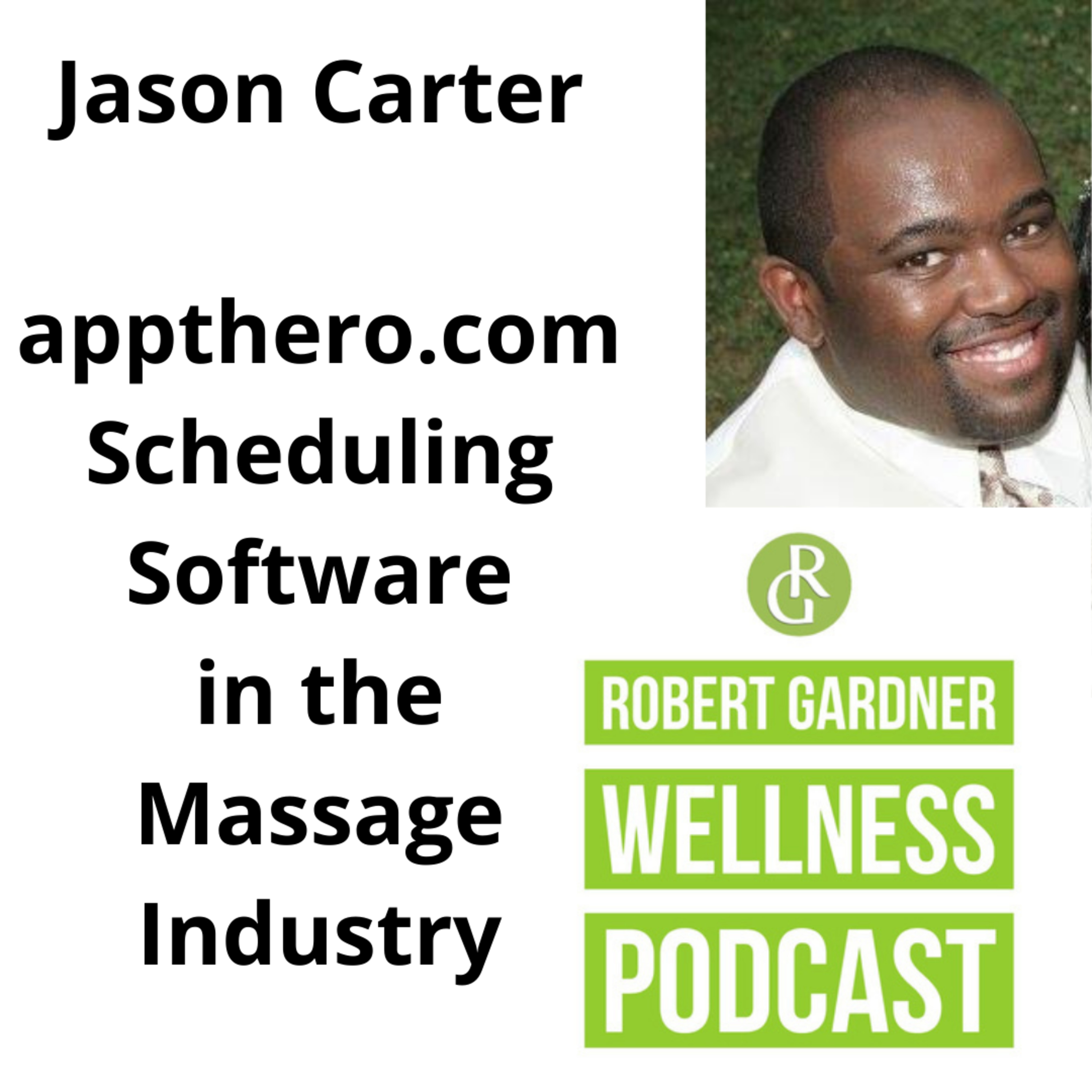 RGW Podcast Ft. Jason Carter Scheduling Software in the Massage Industry