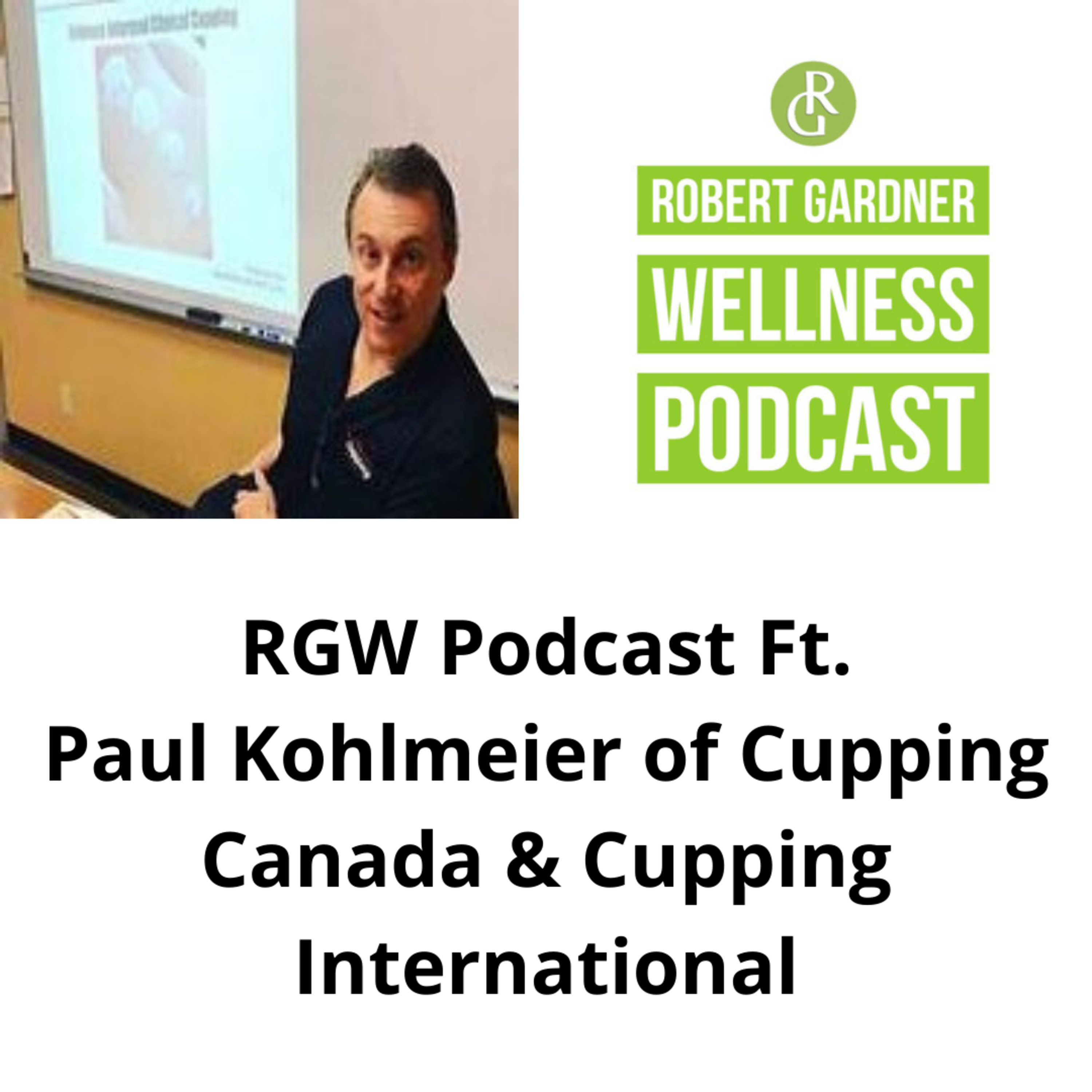 Robert Gardner Wellness Podcast