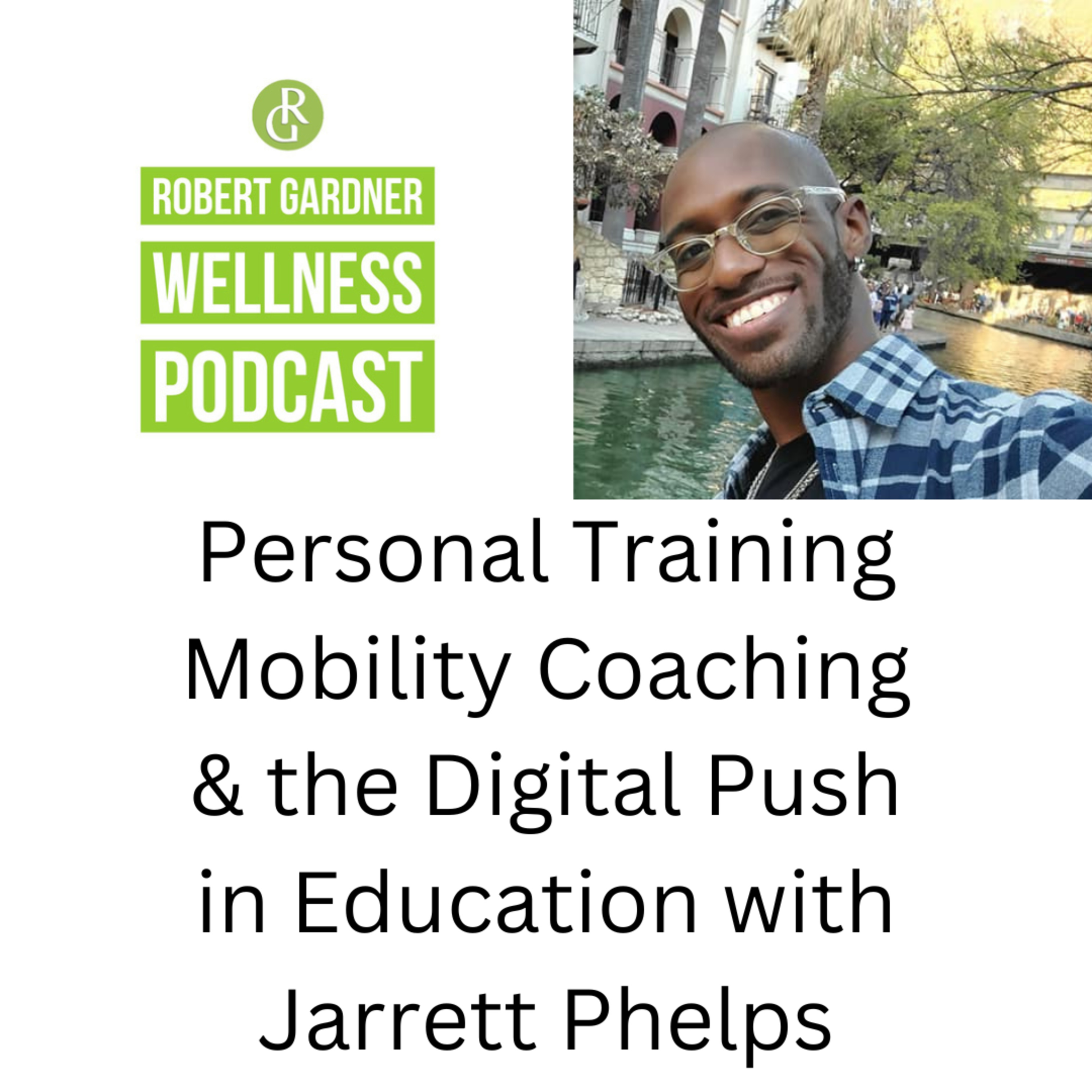 Robert Gardner Wellness Podcast